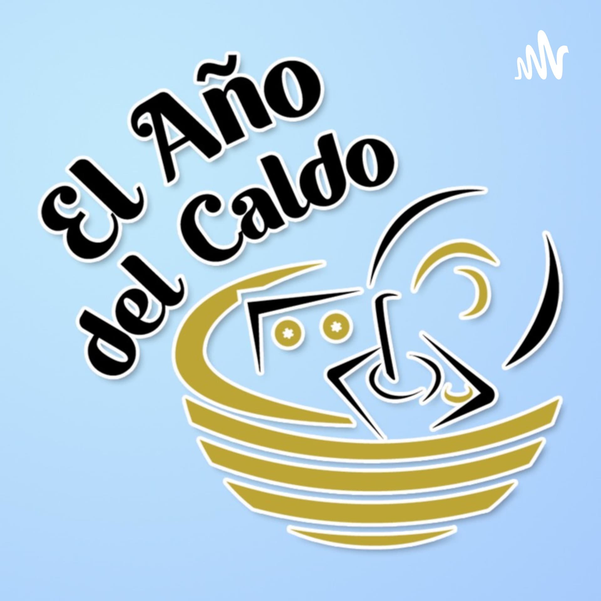 El año del caldo - Podcasts