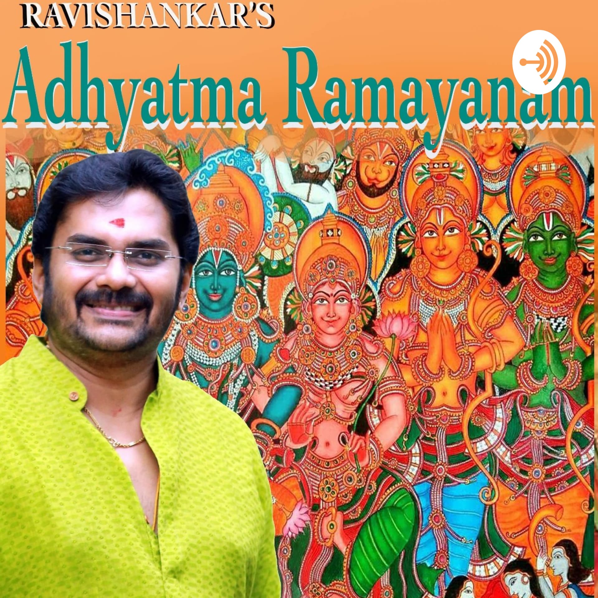RAVISANKAR with Adhyatma Ramayana - Podcasts