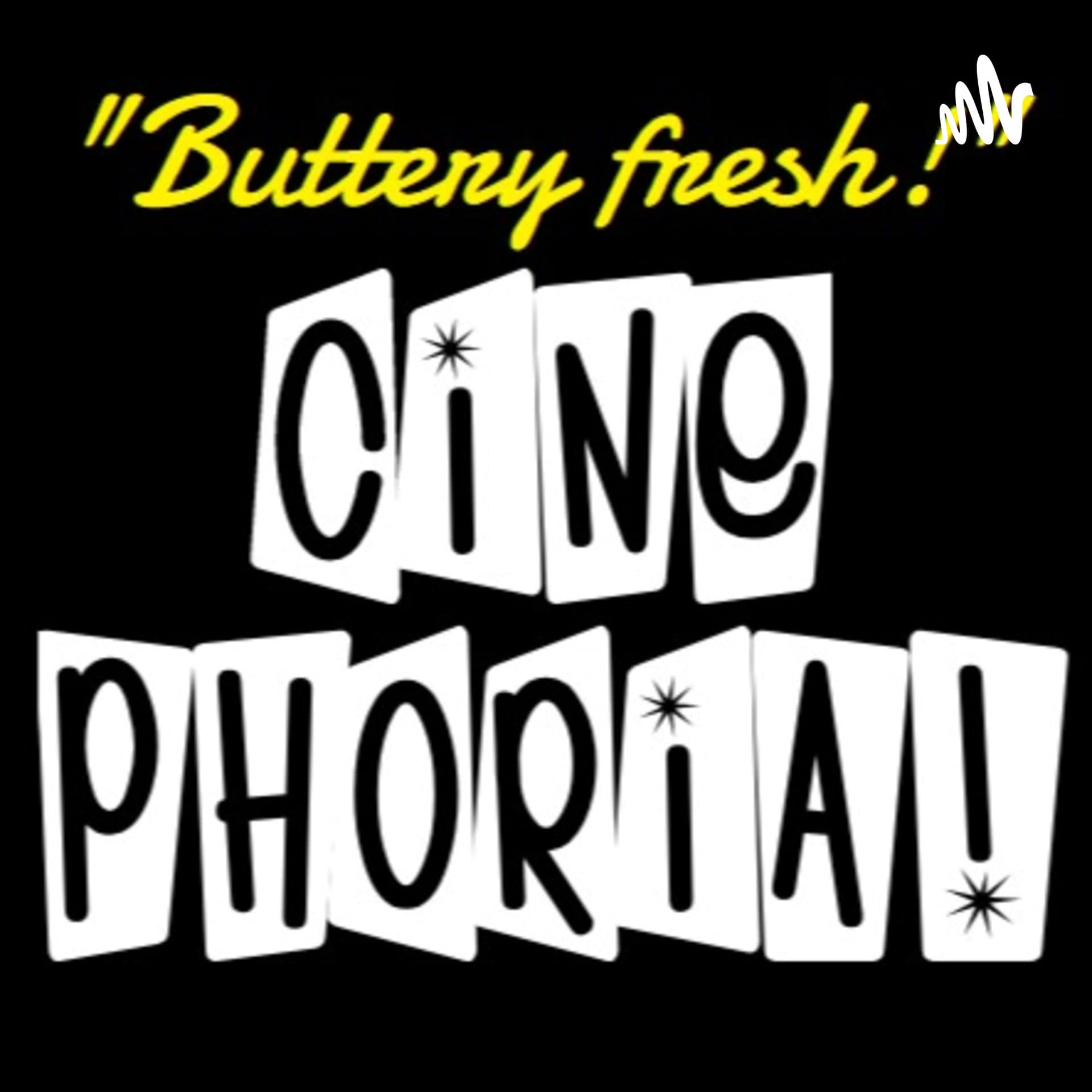 Cinephoria! - Podcasts