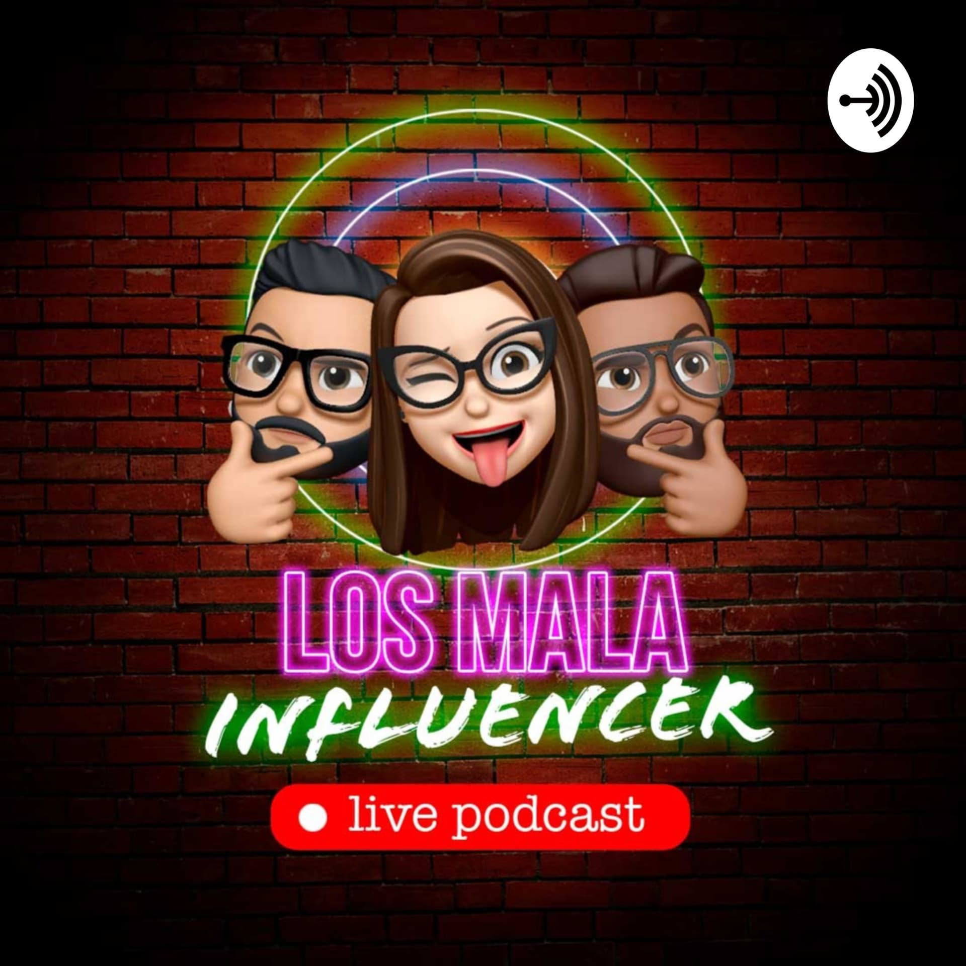 Los Mala Influencer - Podcasts