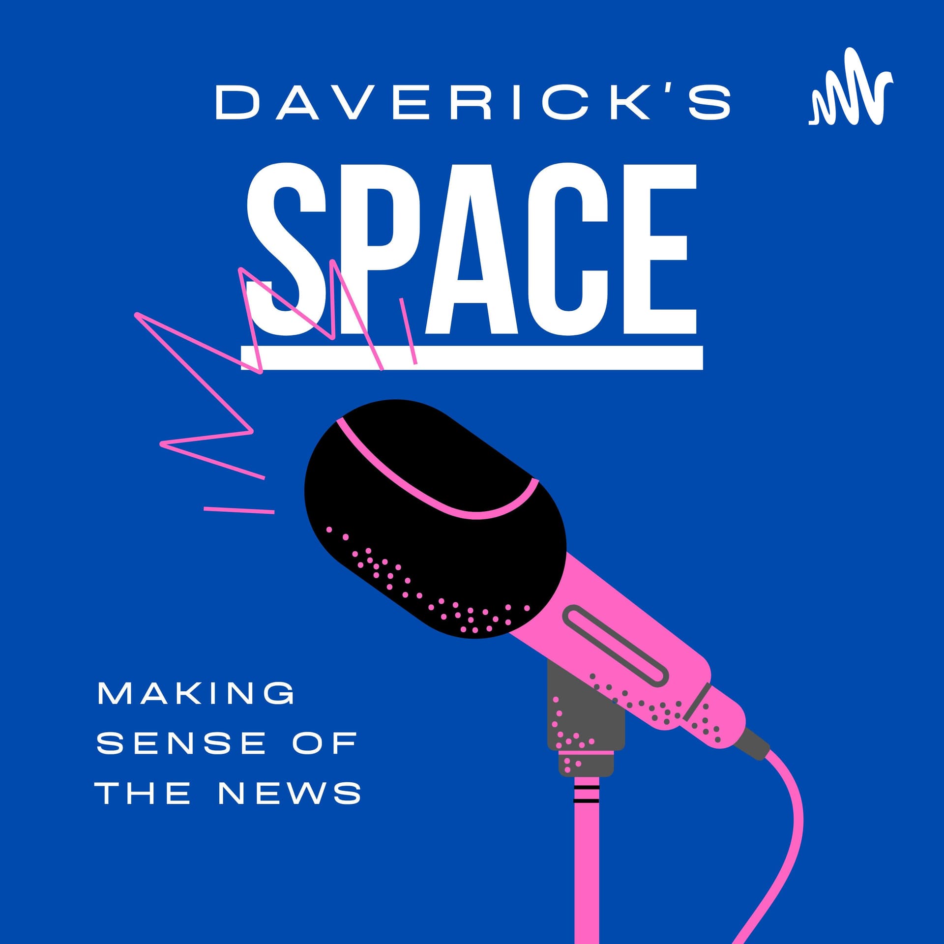 Daverick's Space - Podcasts
