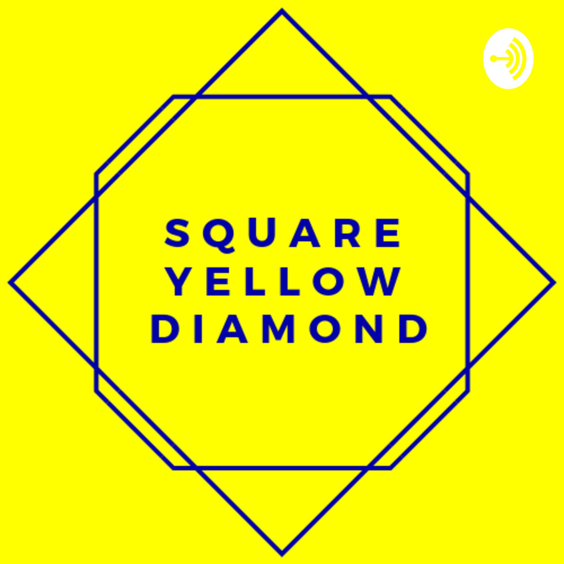 Square Yellow Diamond - Podcasts
