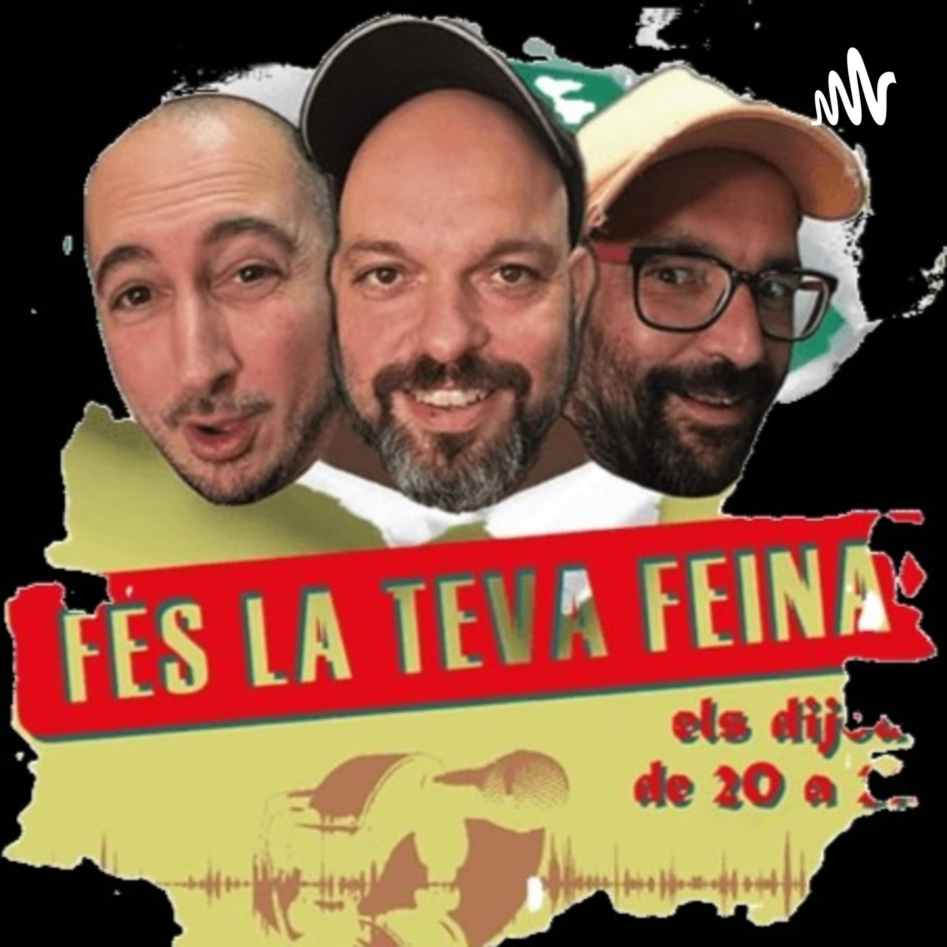 Fes la Teva Feina - Podcasts