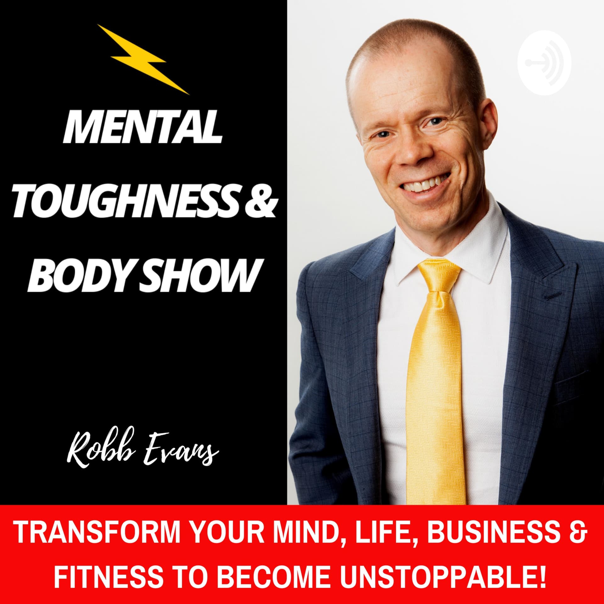 The Mental Toughness & Body Show - Podcasts