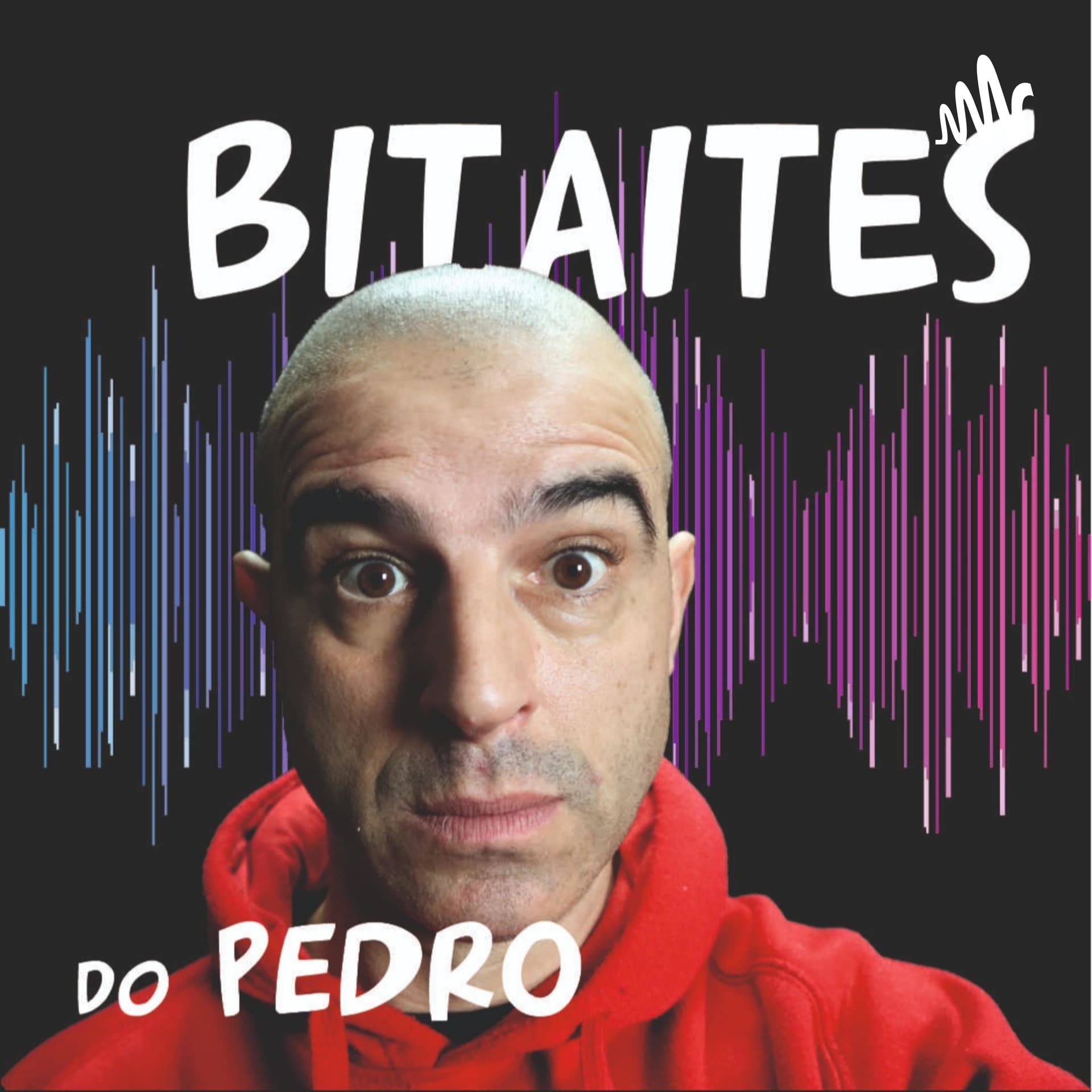 Bitaites do Pedro - Podcasts