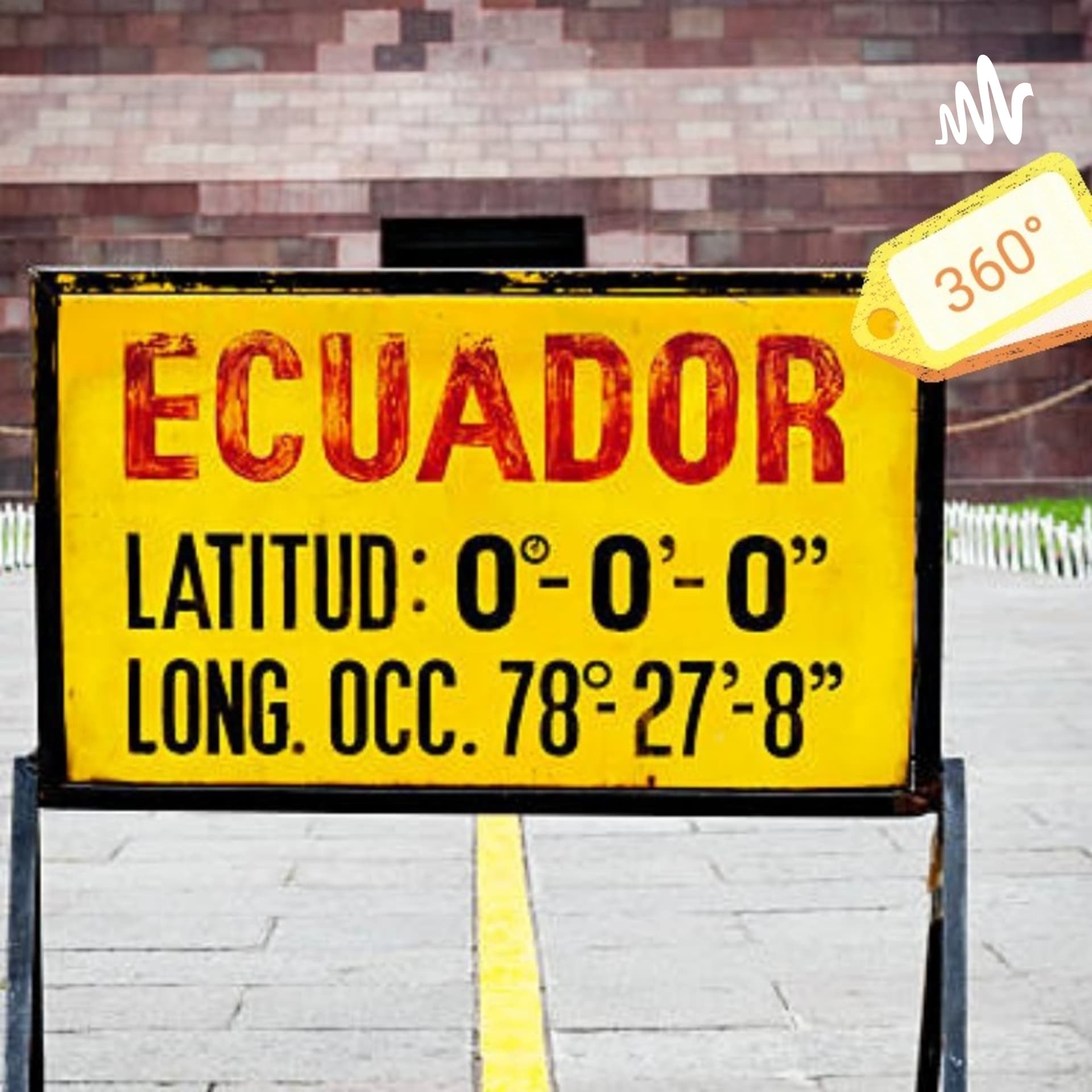 Ecuador 360° , Latitud Cero - Podcasts