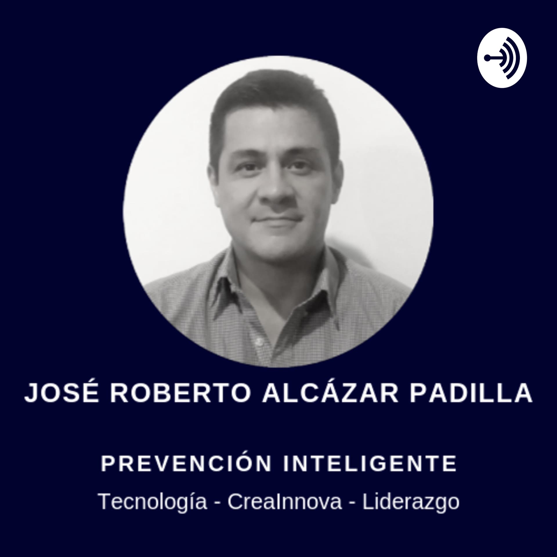 LA EXPERIENCIA EN AUDIO JOSÉ ROBERTO ALCÁZAR PADILLA - Podcasts