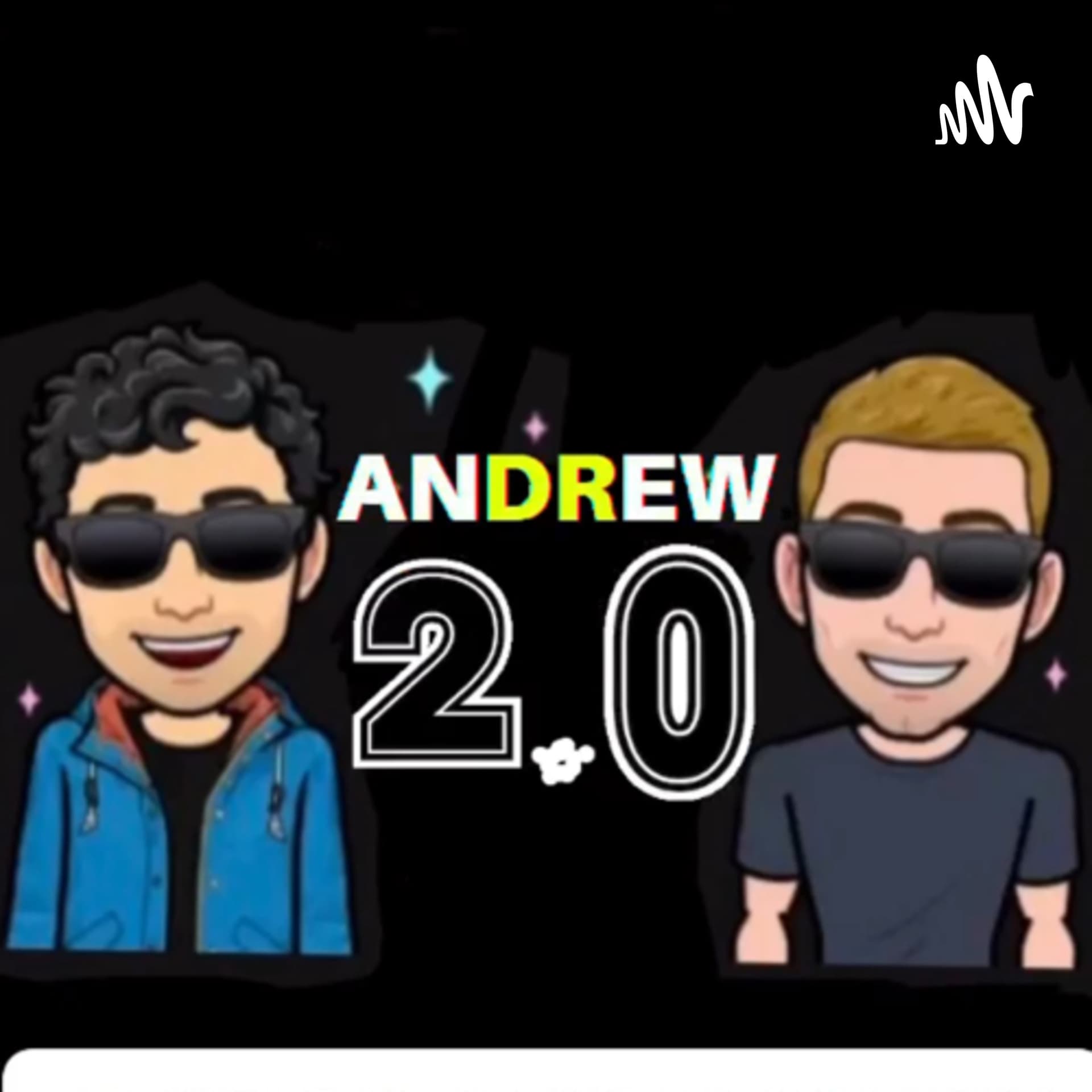 Andrew 2.0 - Podcasts