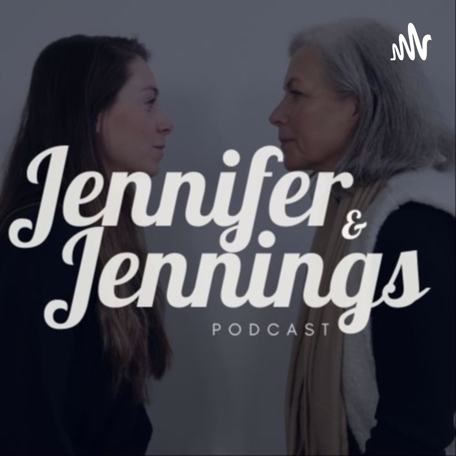 Jennifer & Jennings - Podcasts