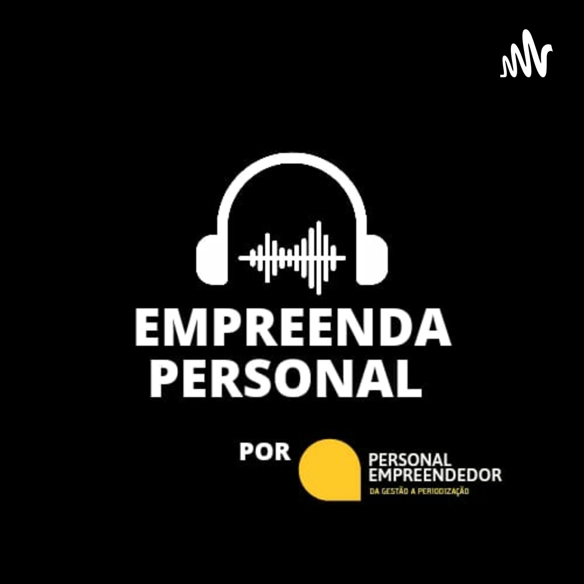 Empreenda Personal - Podcasts