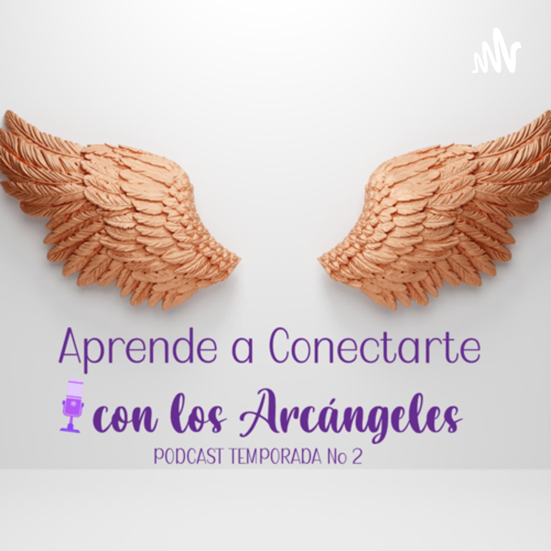 Arcángeles y Seres de Luz - Podcasts