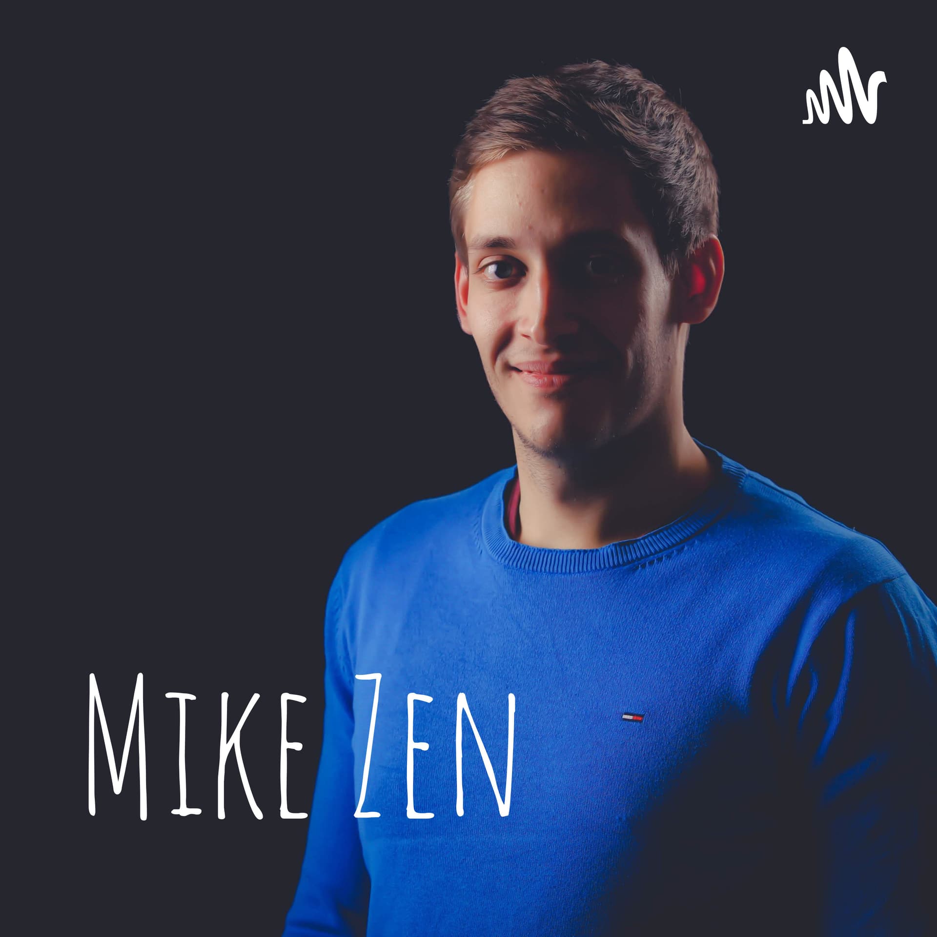 Mike Zen - Podcasts