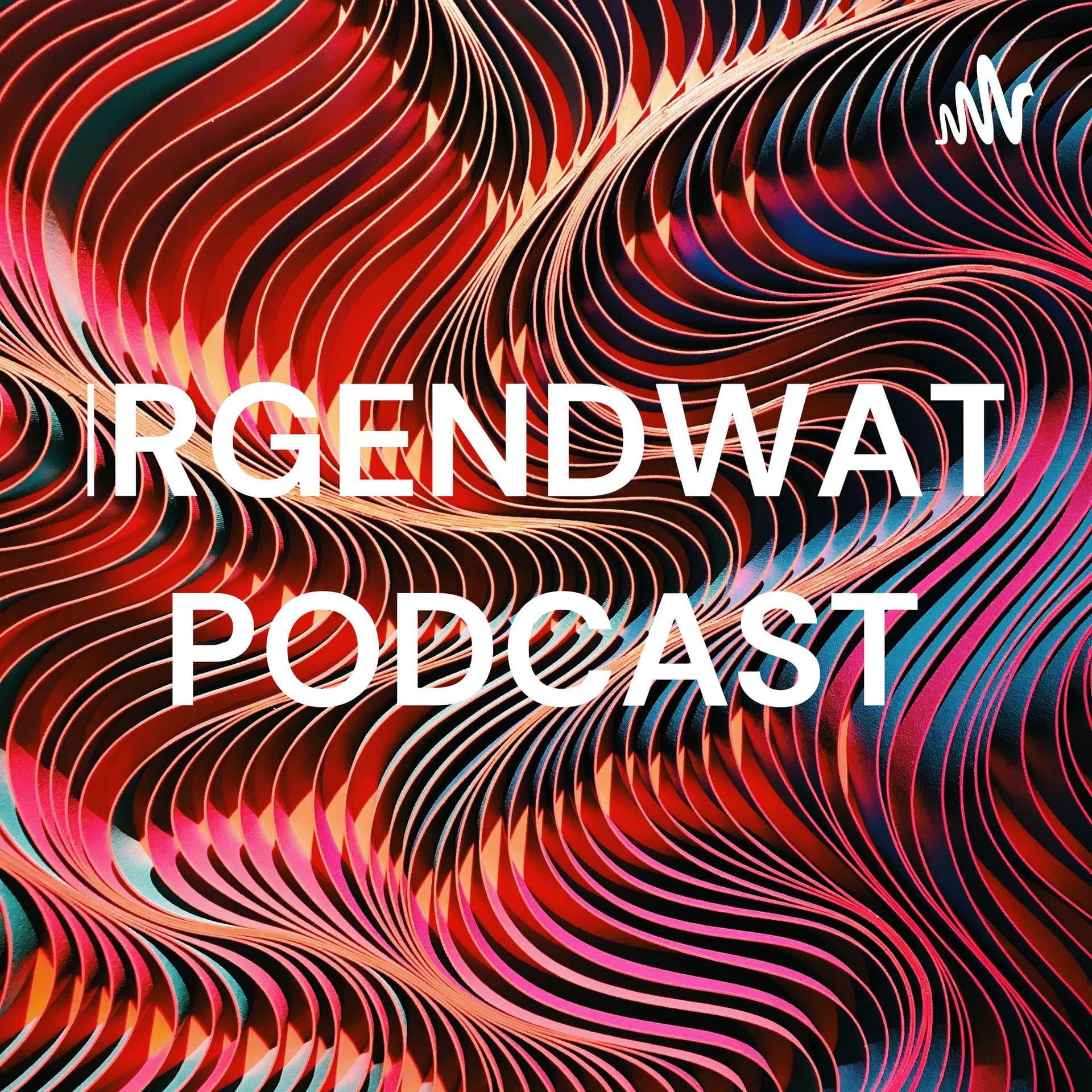 IRGENDWAT PODCAST - Podcasts