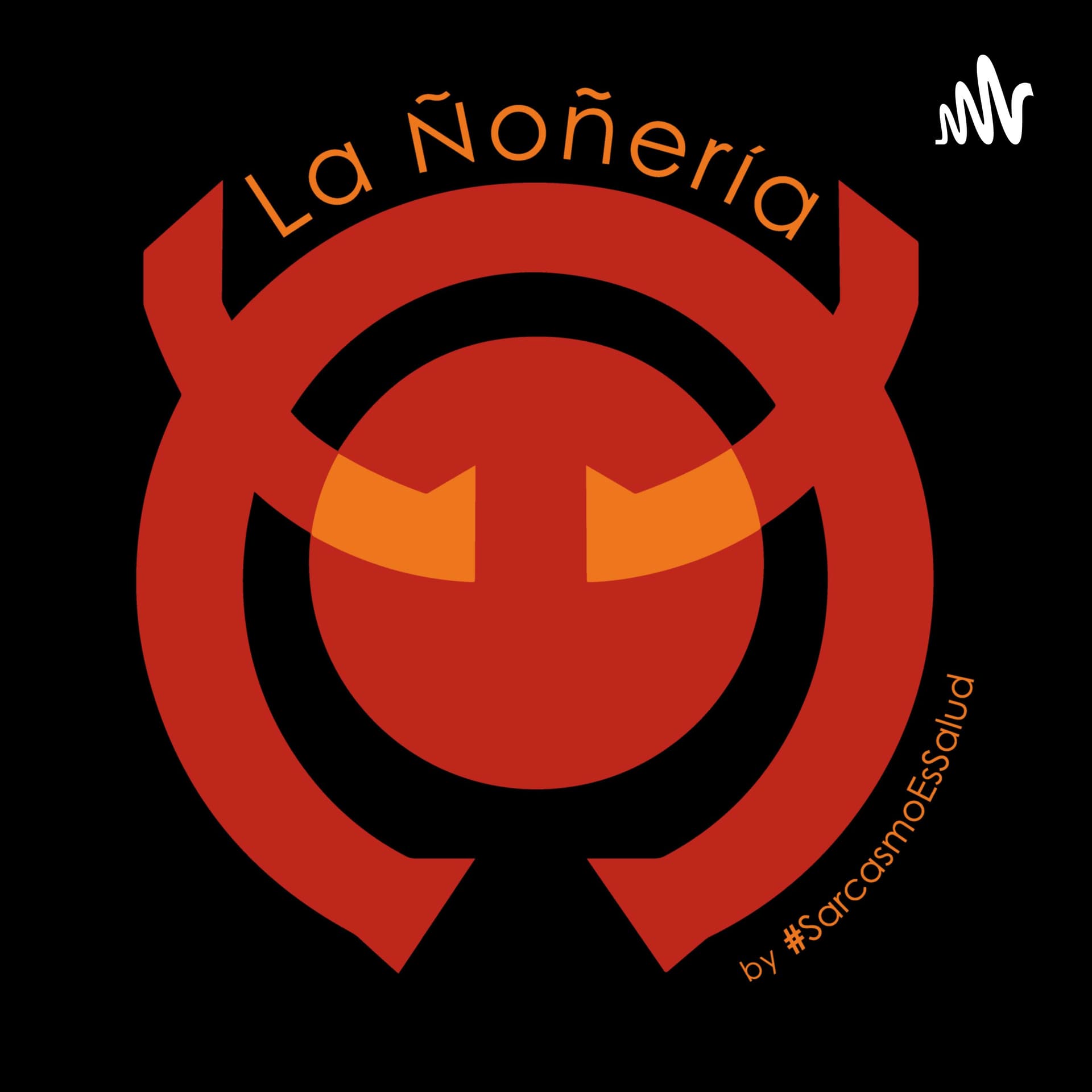 La Ñoñería. - Podcasts