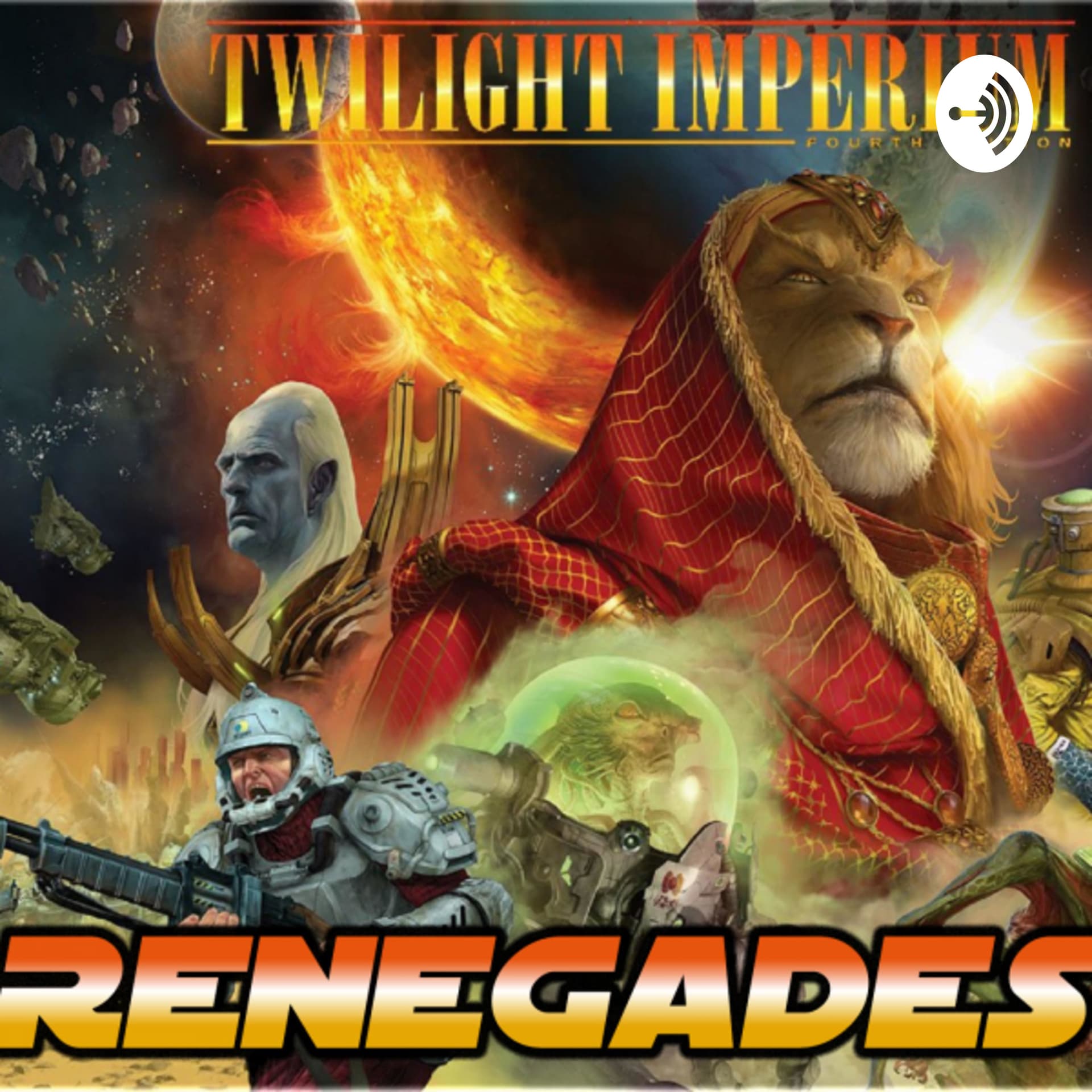 Twilight Imperium: Renegades - Podcasts