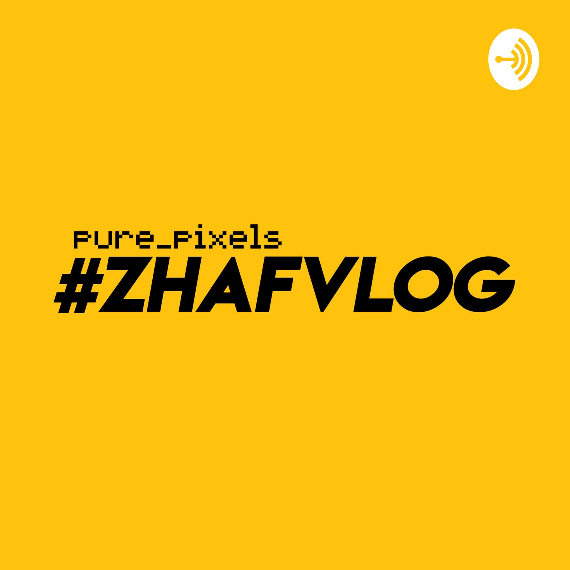 #ZHAFVLOG - Podcasts