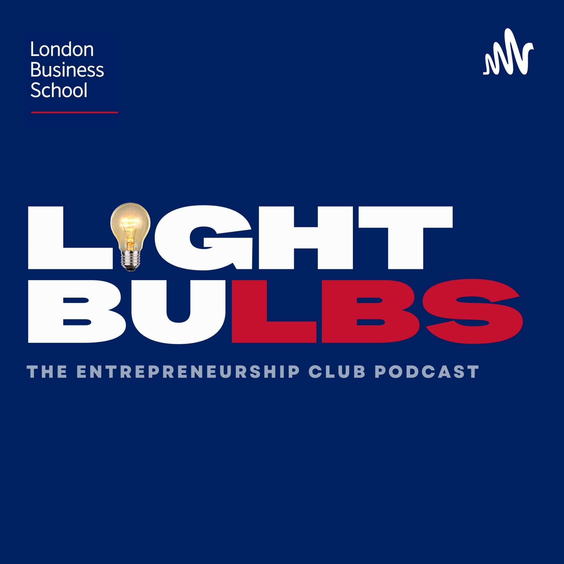 LightbuLBS: The Entrepreneurship Club Podcast - Podcasts