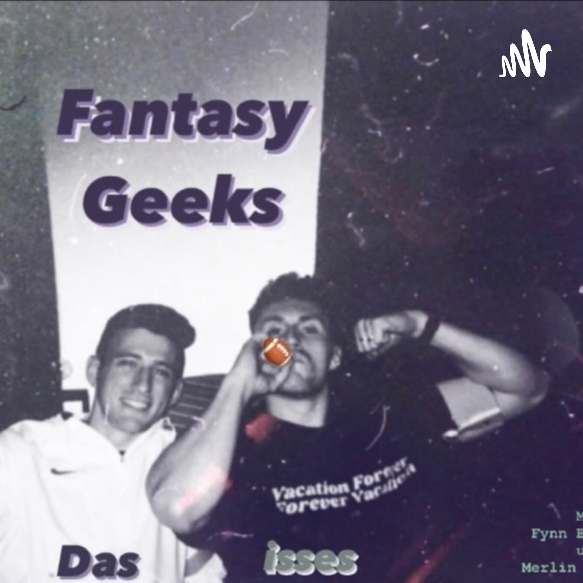 Fantasy Geeks 🏈 - Podcasts