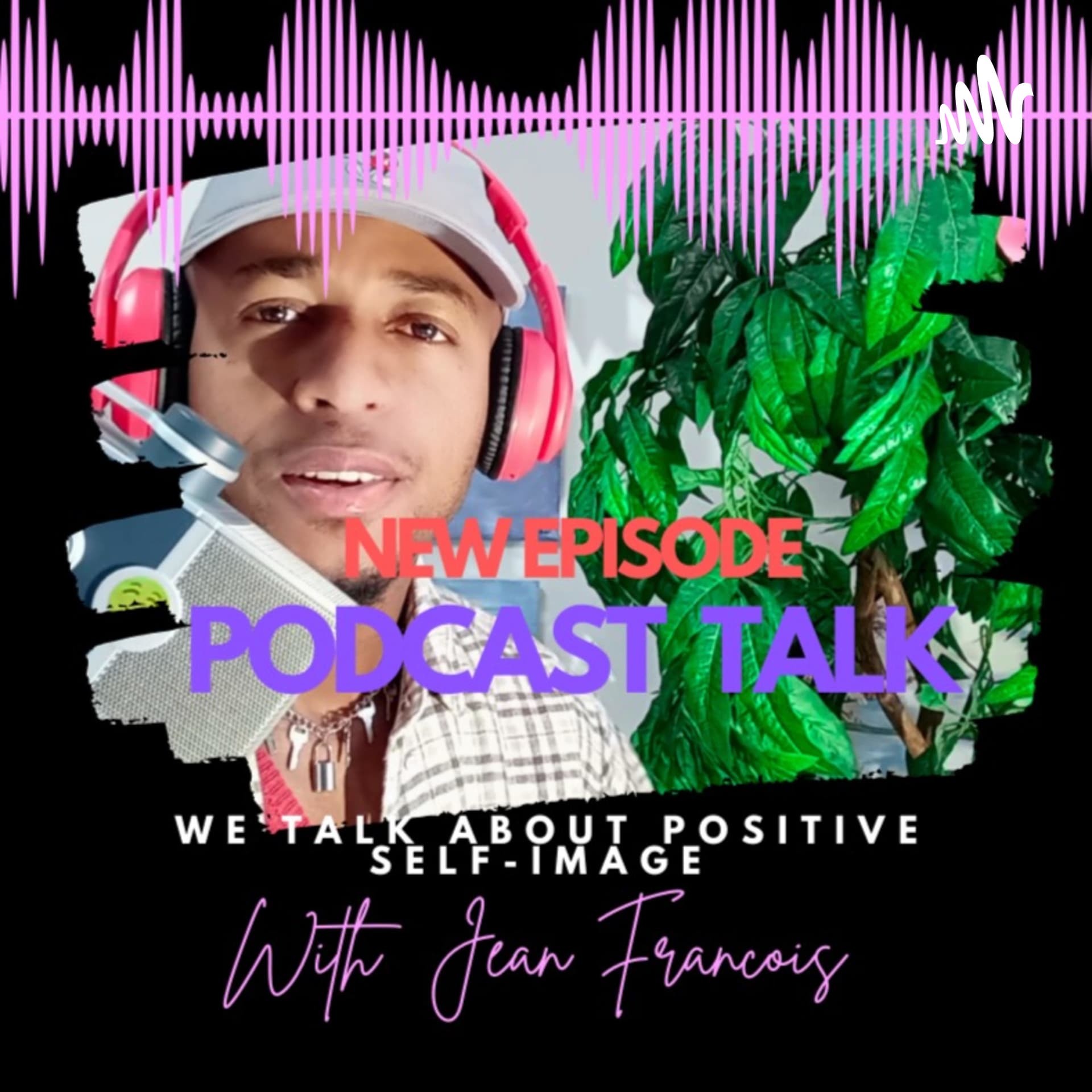 Positive self- Image PodcastSelf-Improvement - Podcasts