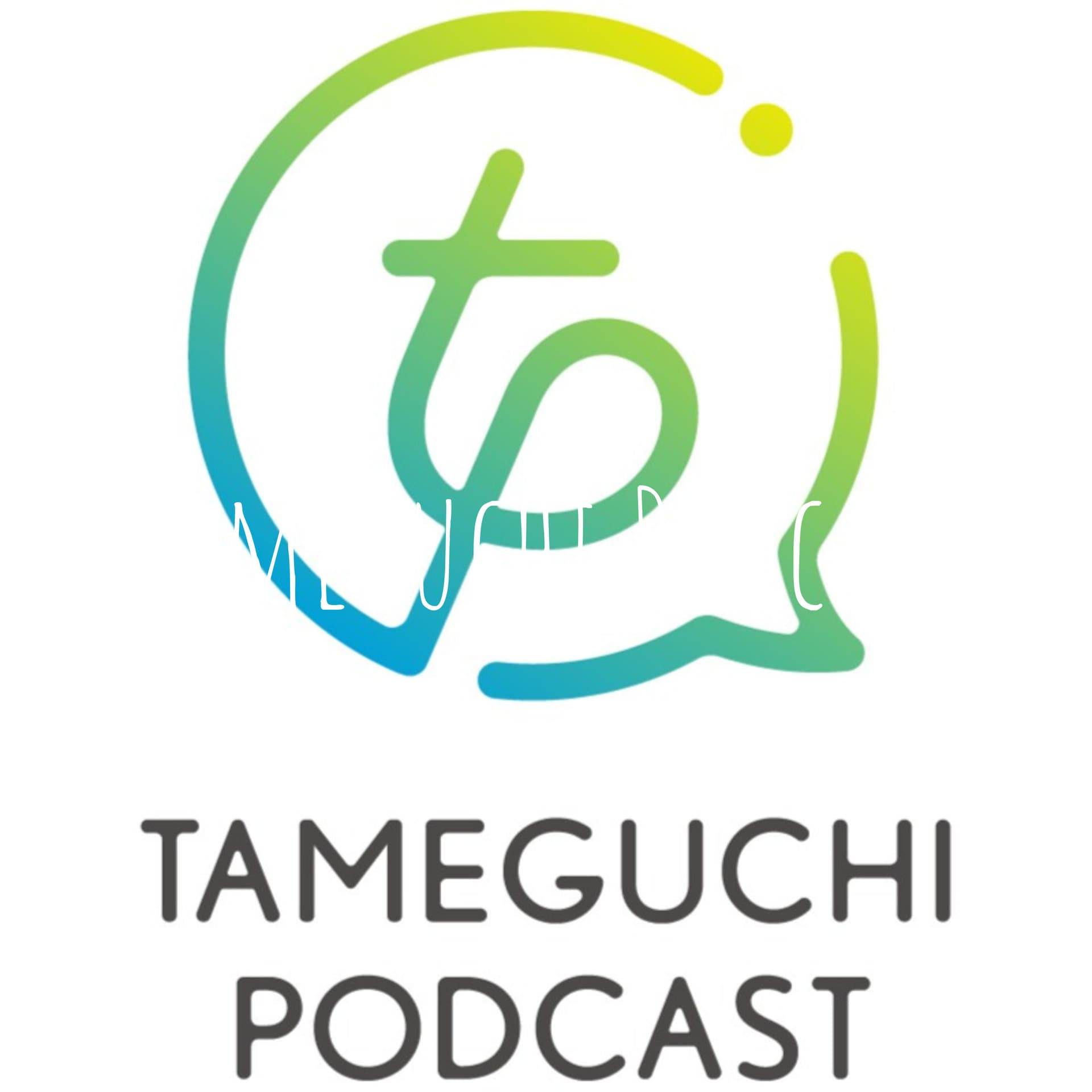Tameguchi Podcast - Podcasts