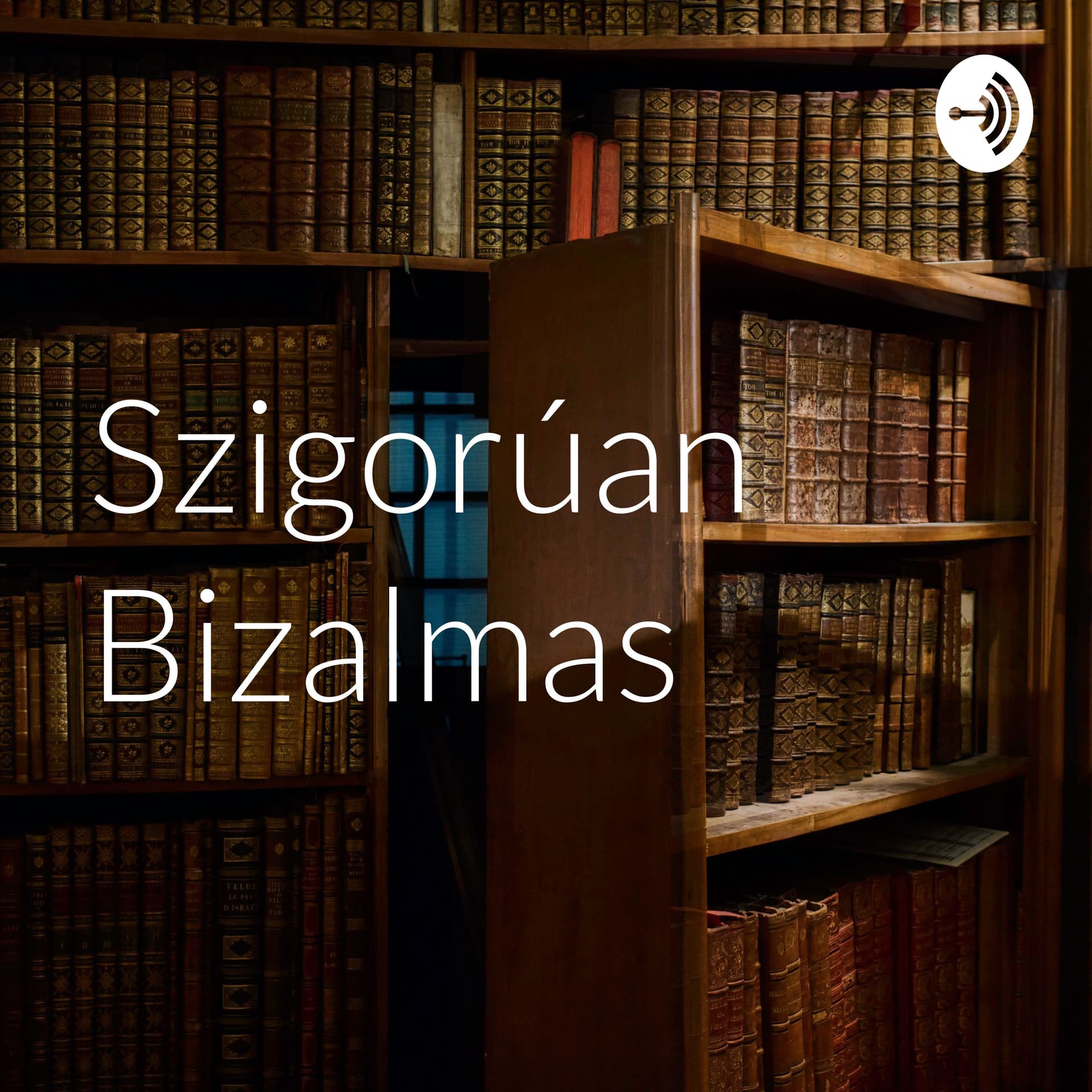 Szigorúan Bizalmas - Podcasts