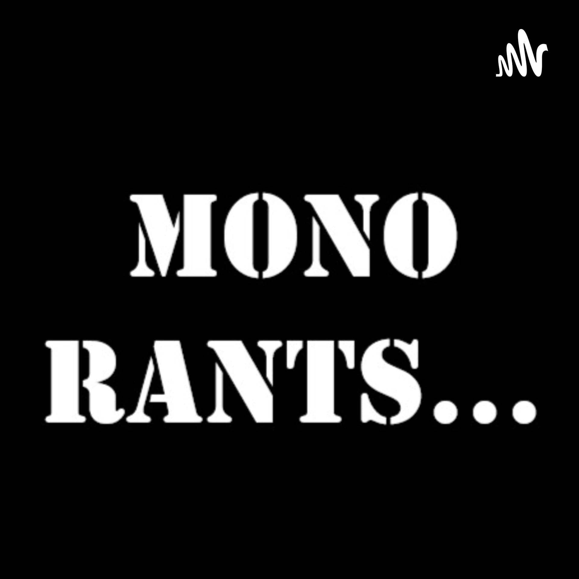 MonoRants @The Movies - Podcasts