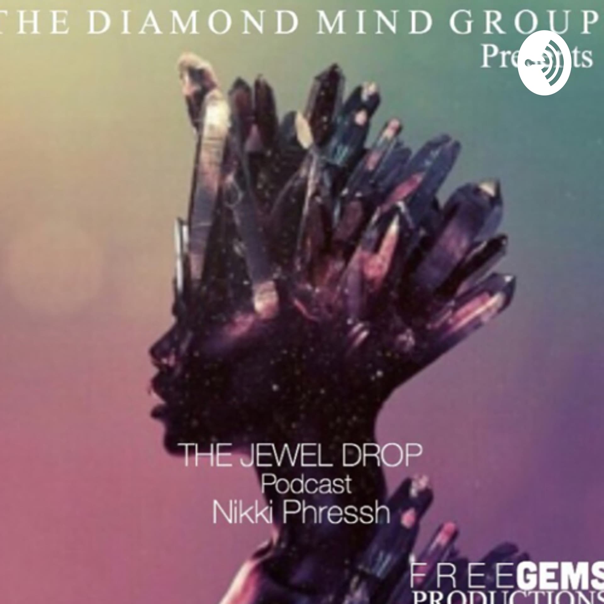 THE JEWEL DROP - Podcasts