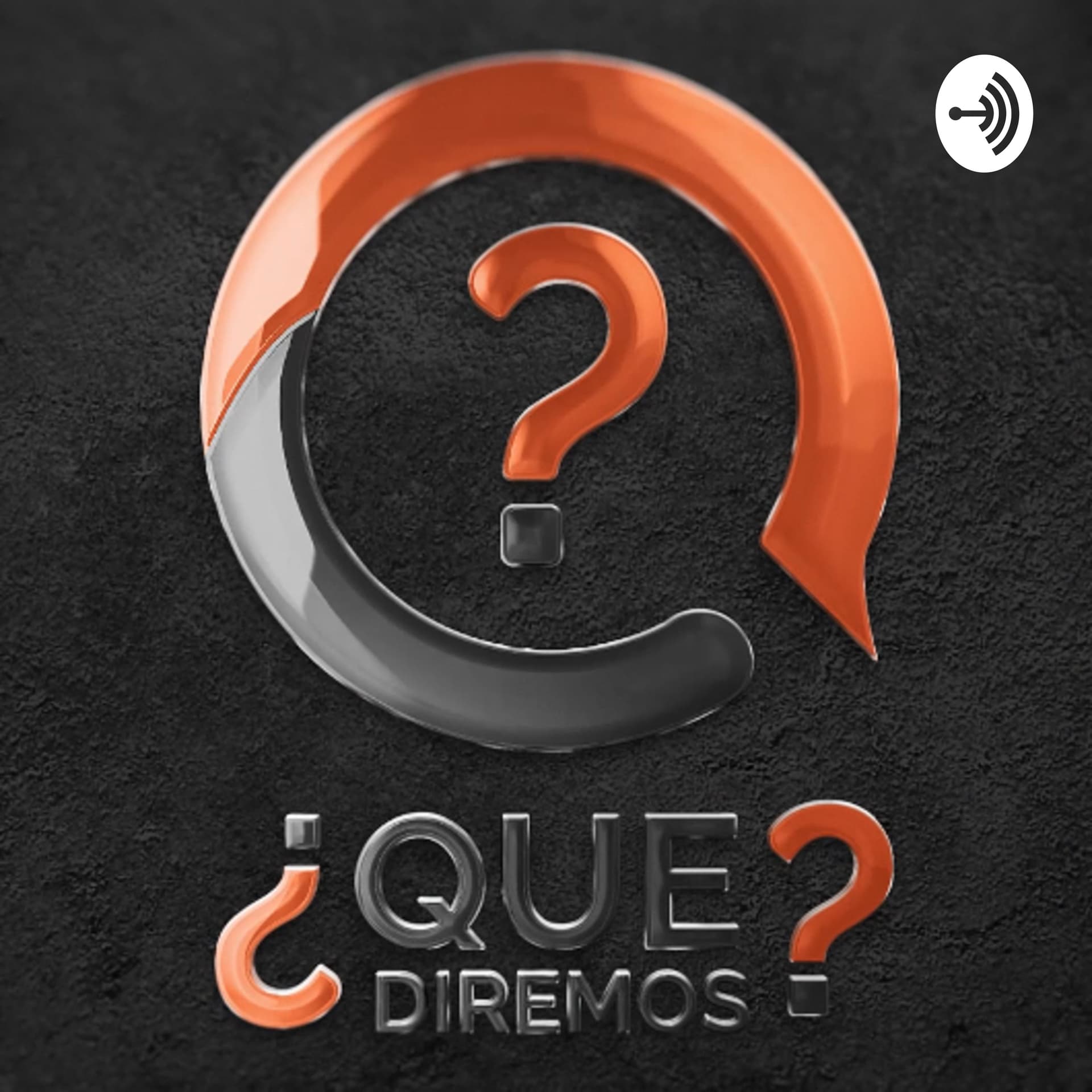Que Diremos? - Podcasts