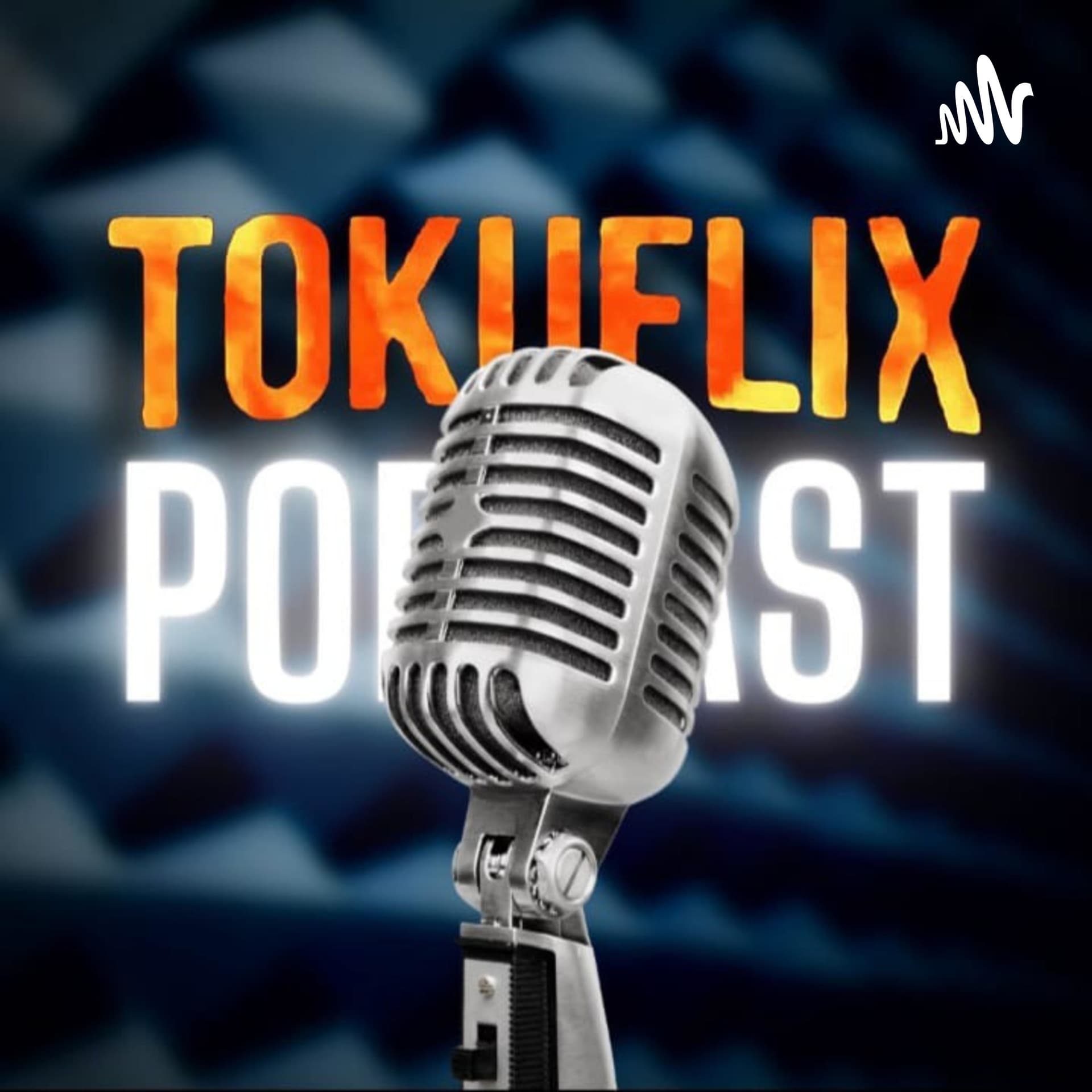 Tokuflix Podcast - Podcasts
