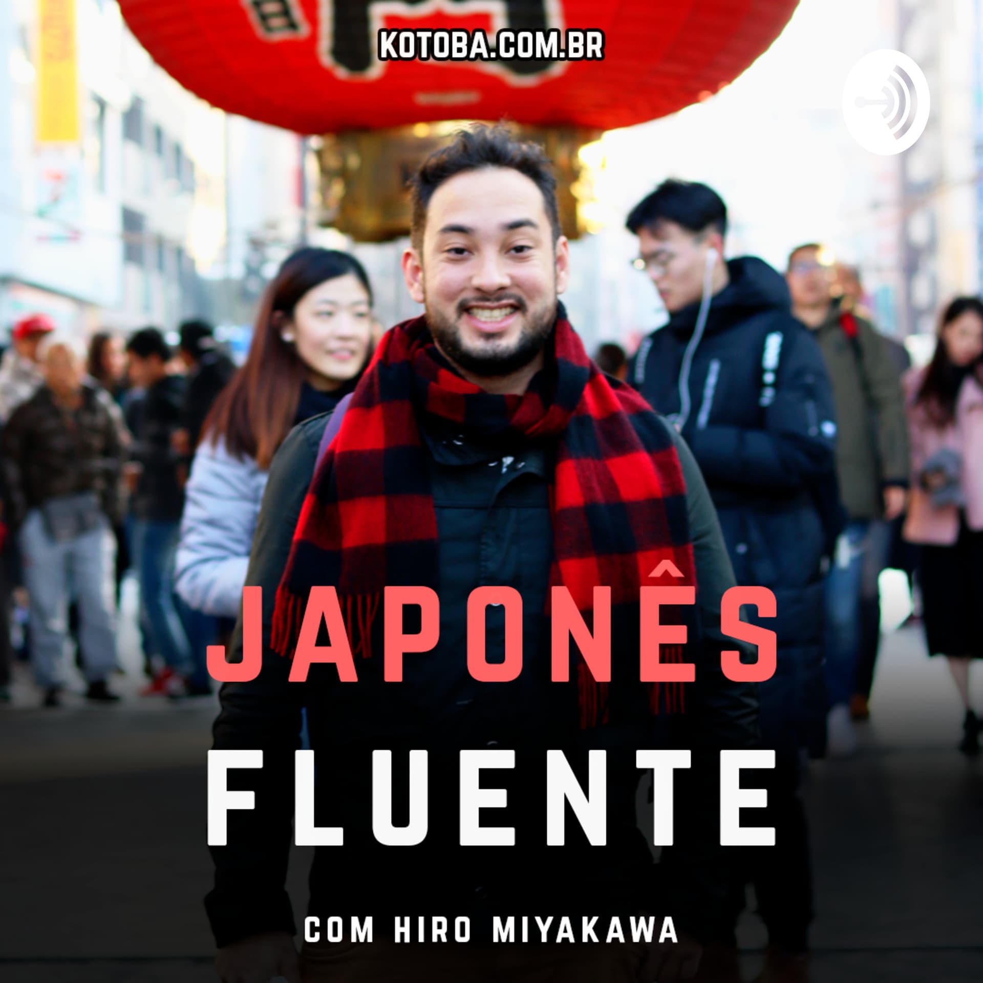 Kotobá Japonês Fluente - conversação e notícias em japonês nativo - Podcasts