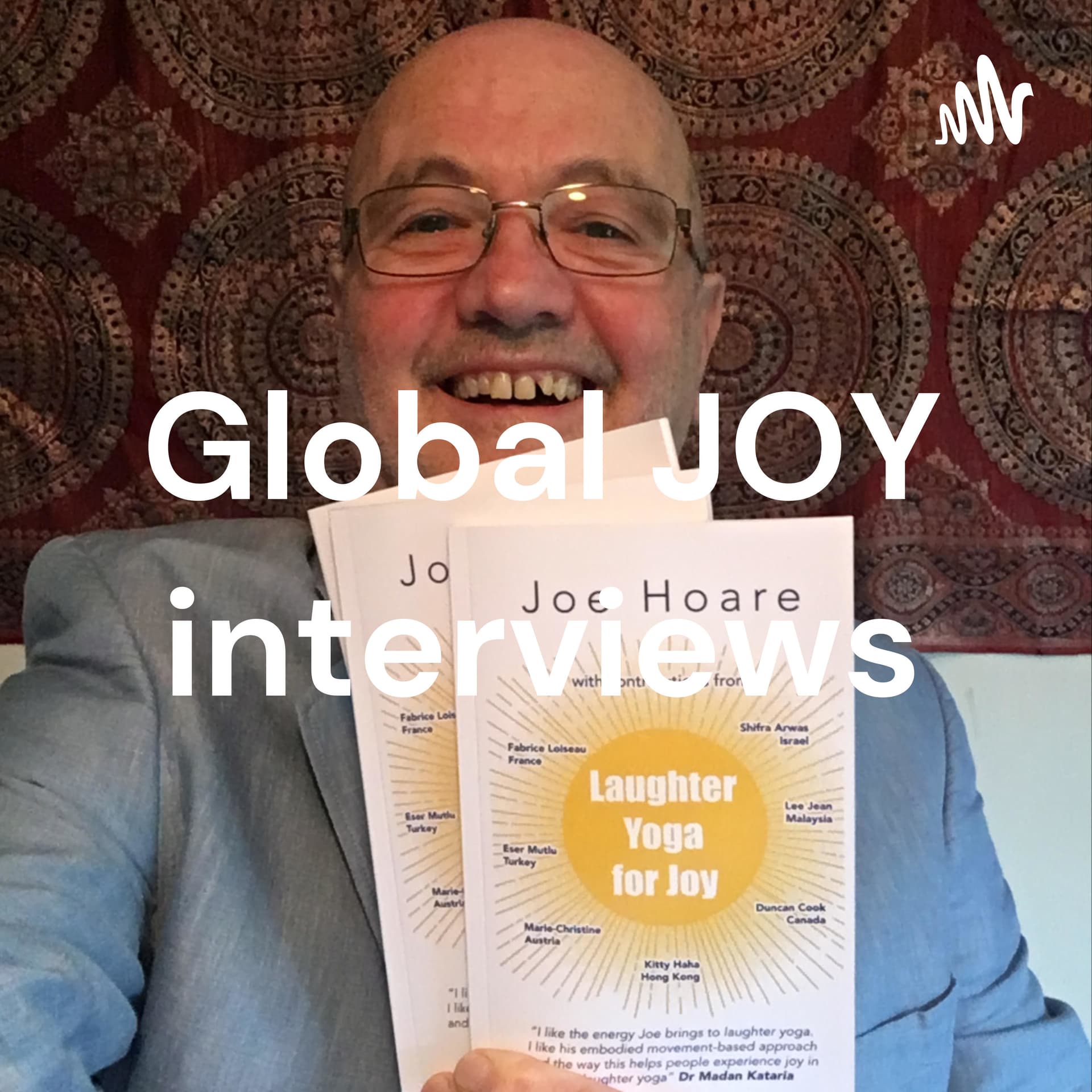 Global JOY interviews - Podcasts
