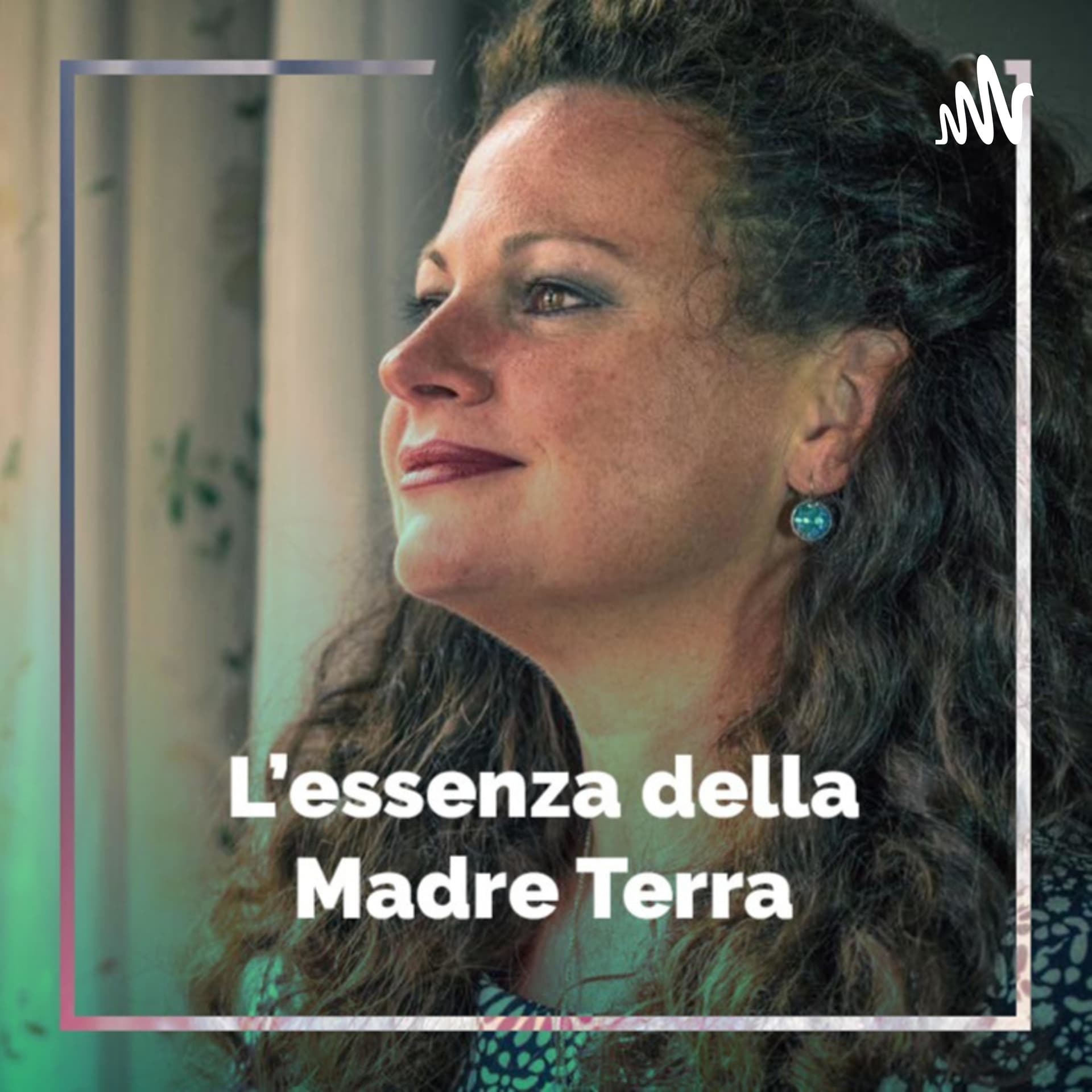 L'essenza della Madre Terra