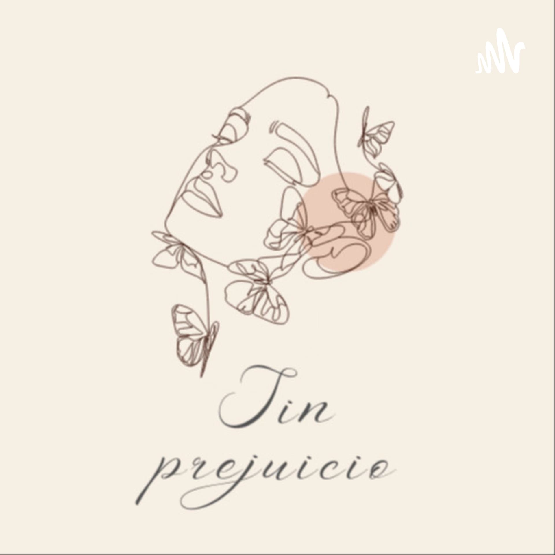 Sin Prejuicio - Podcasts