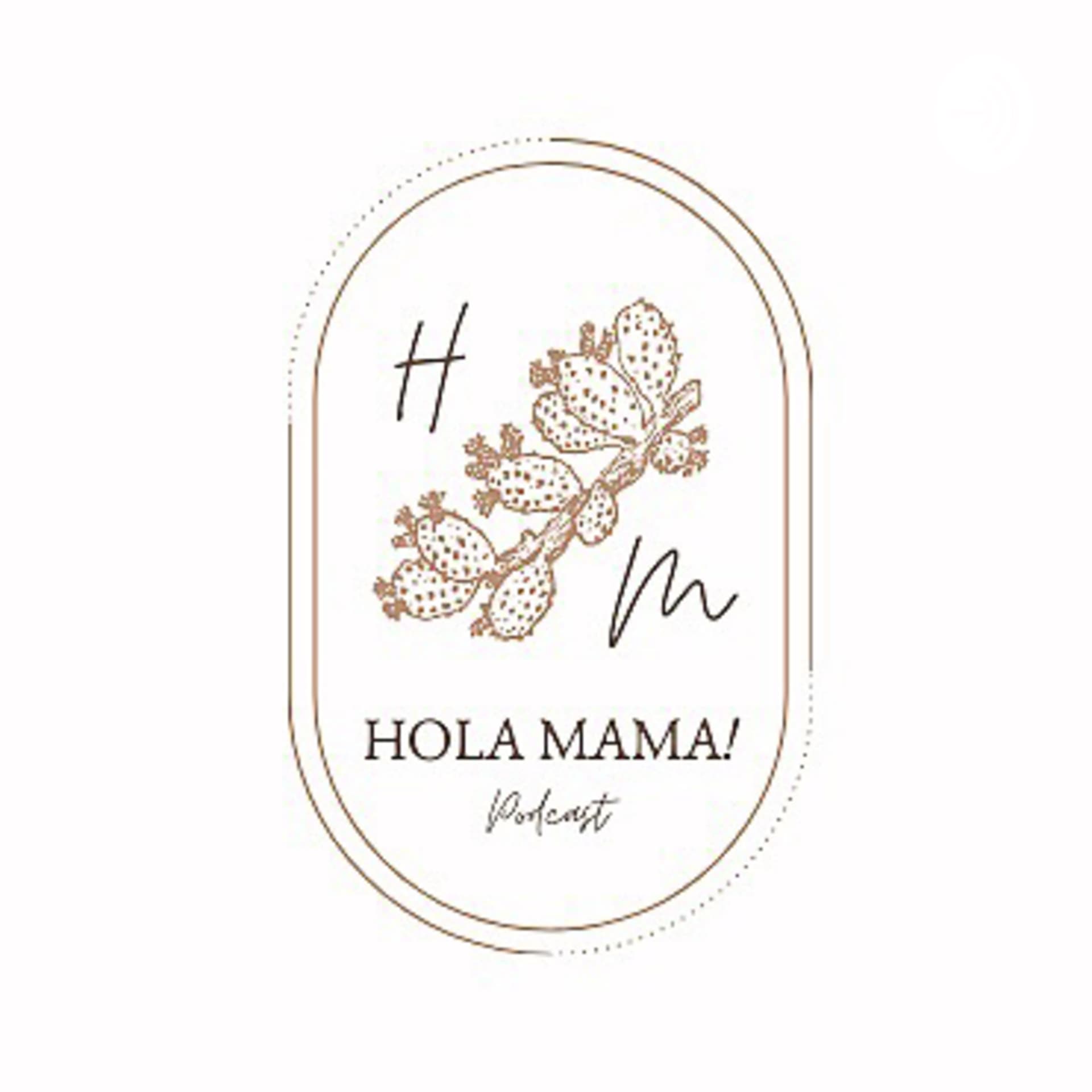 HOLA MAMA! - Podcasts
