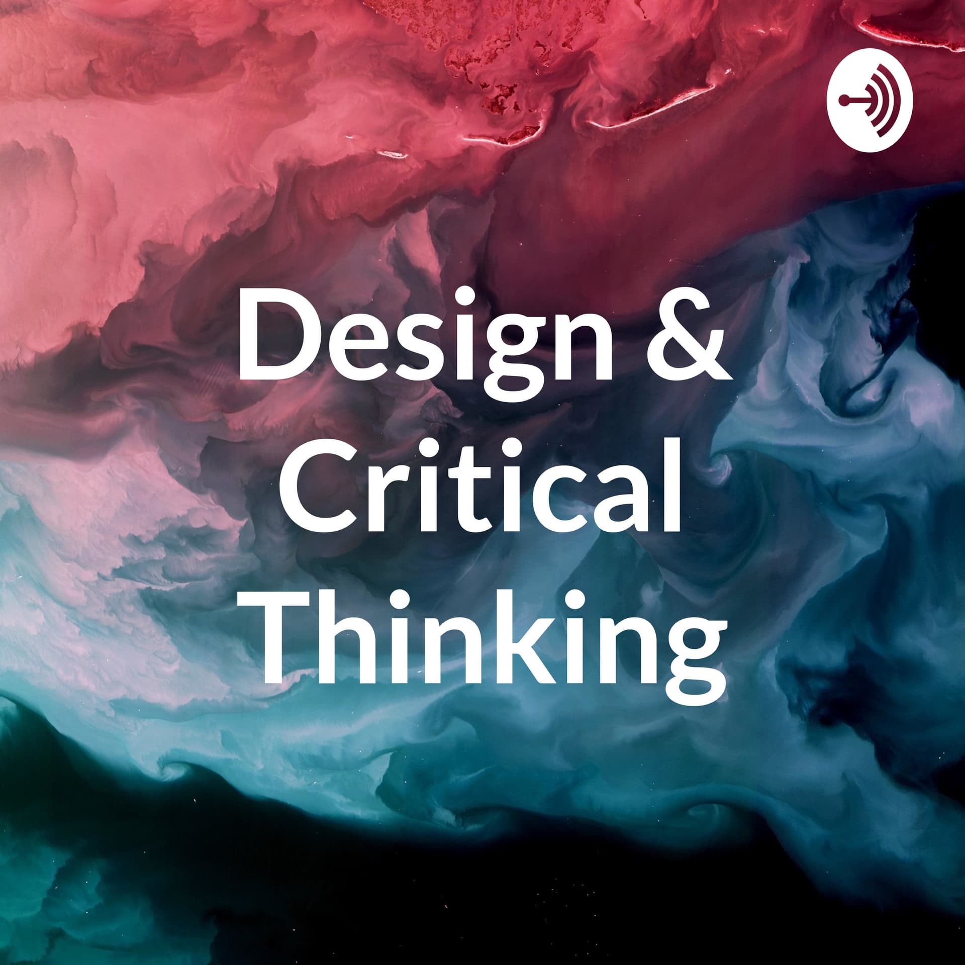 Design & Critical Thinking - Podcasts