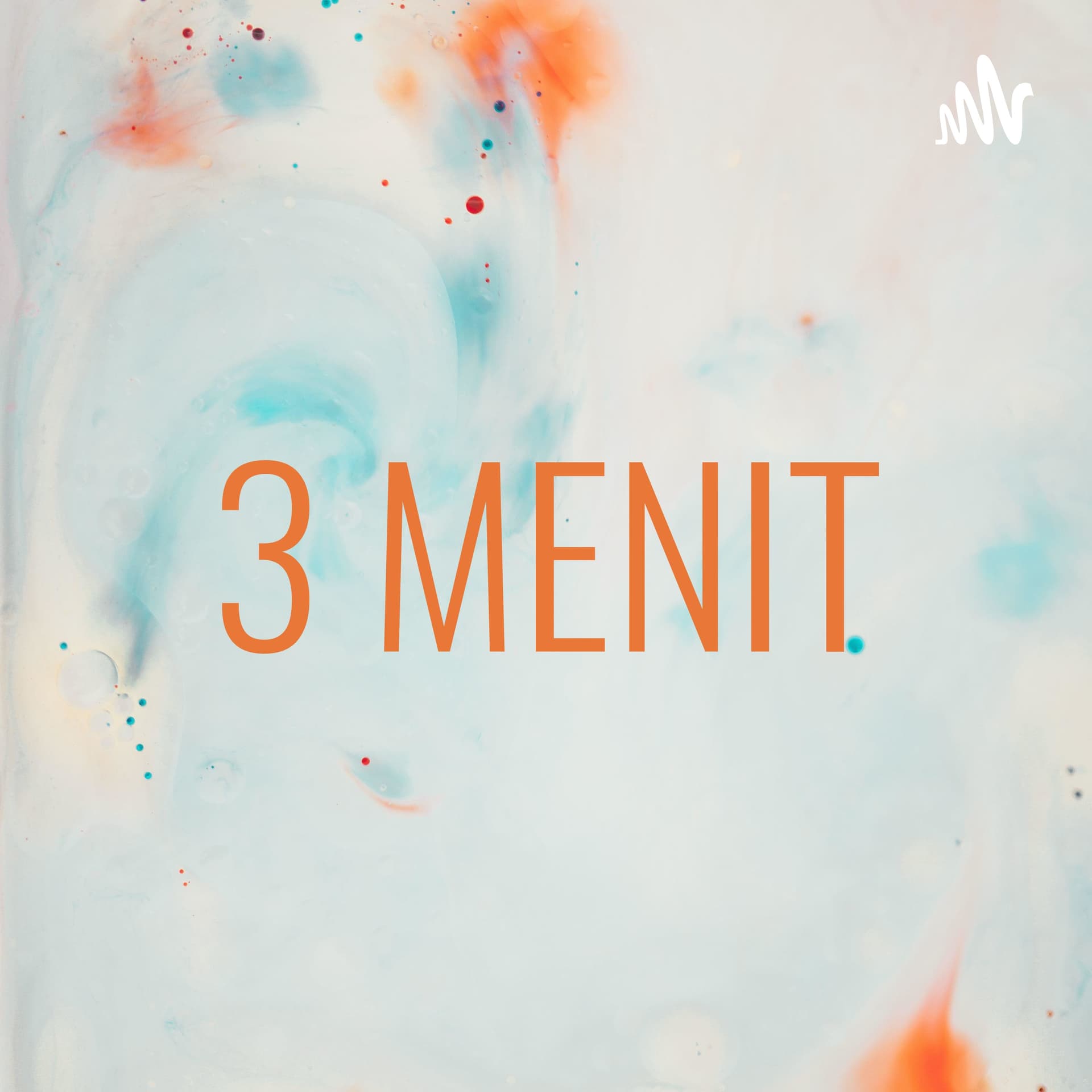 3 MENIT - Podcasts