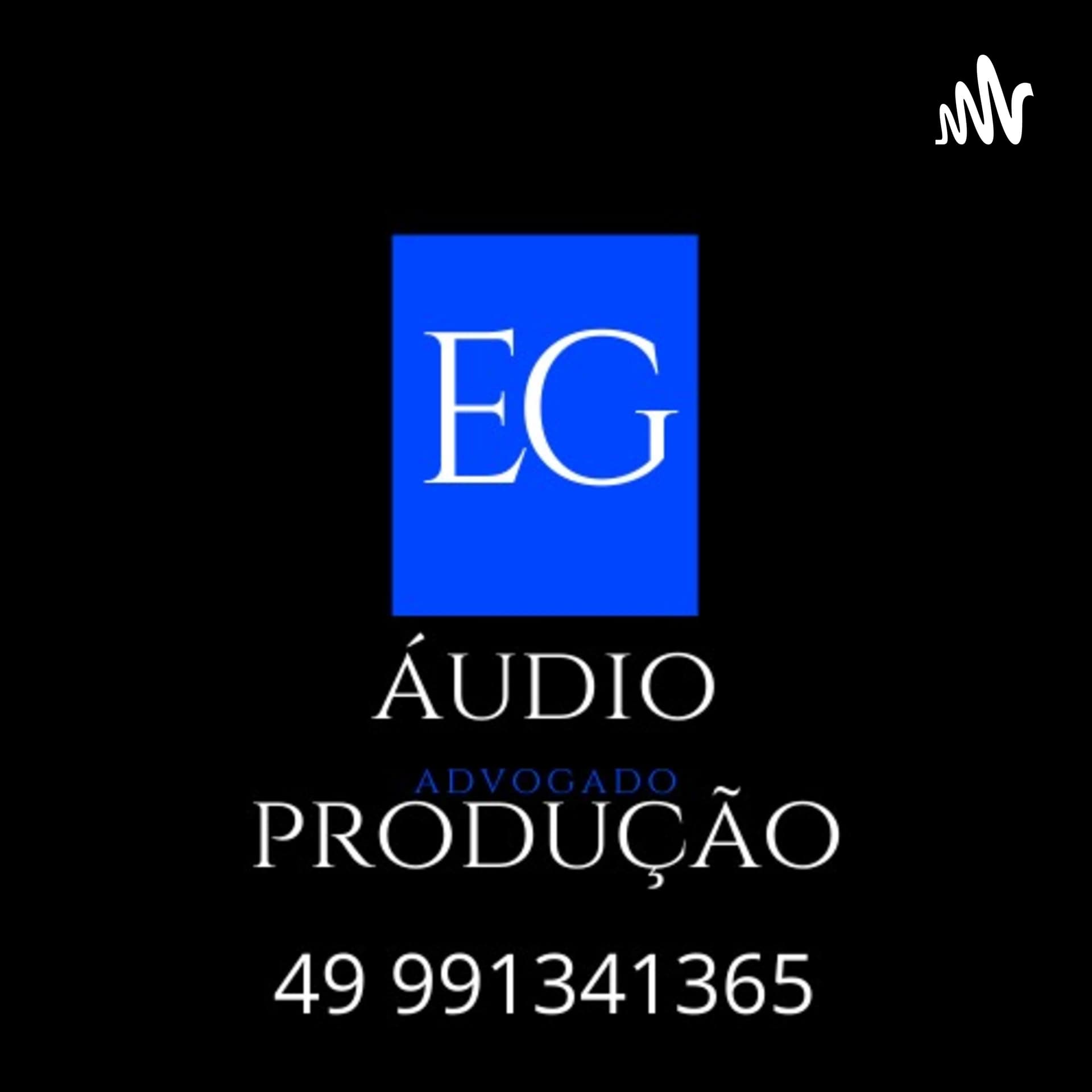 EG ÁUDIO PRODUÇÃO - Podcasts