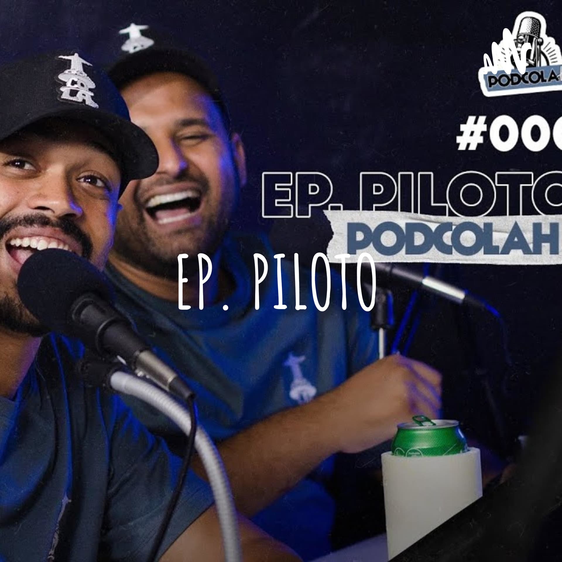 EP. PILOTO - PODCOLAH #000 - Podcasts