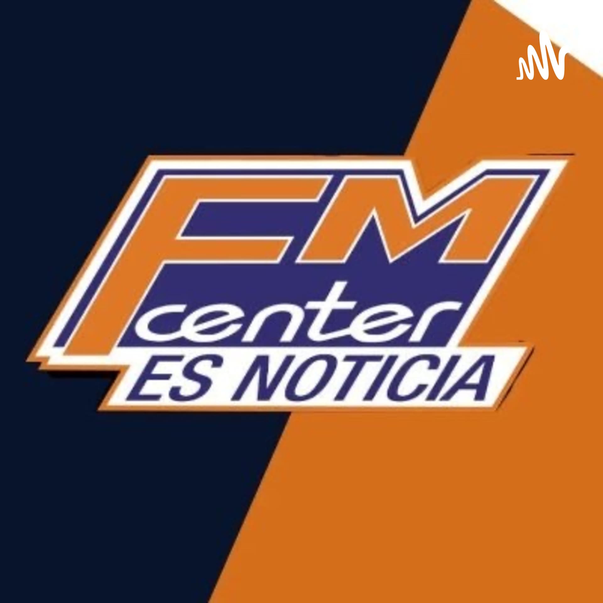 FM Center es Noticia - Podcasts