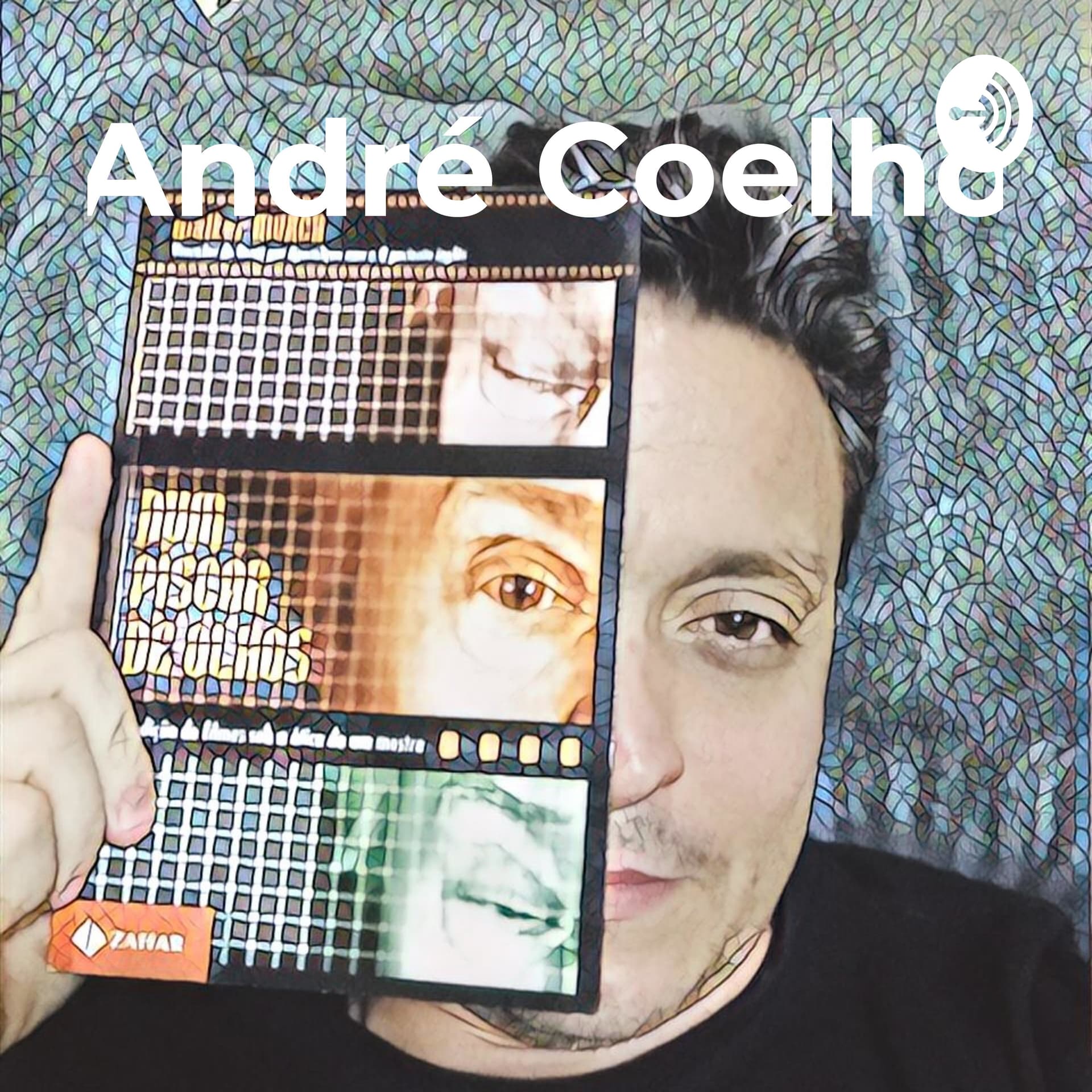André Coelho - Visões de Empreendedor - Podcasts