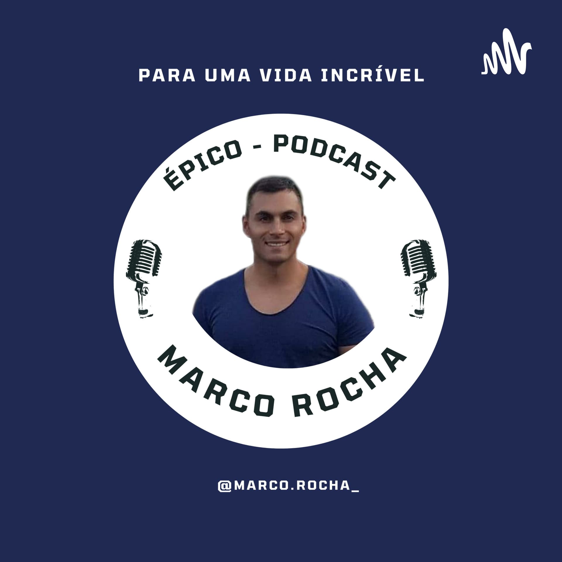ÉPICO - O PODCAST PARA UMA VIDA INCRÍVEL - Podcasts