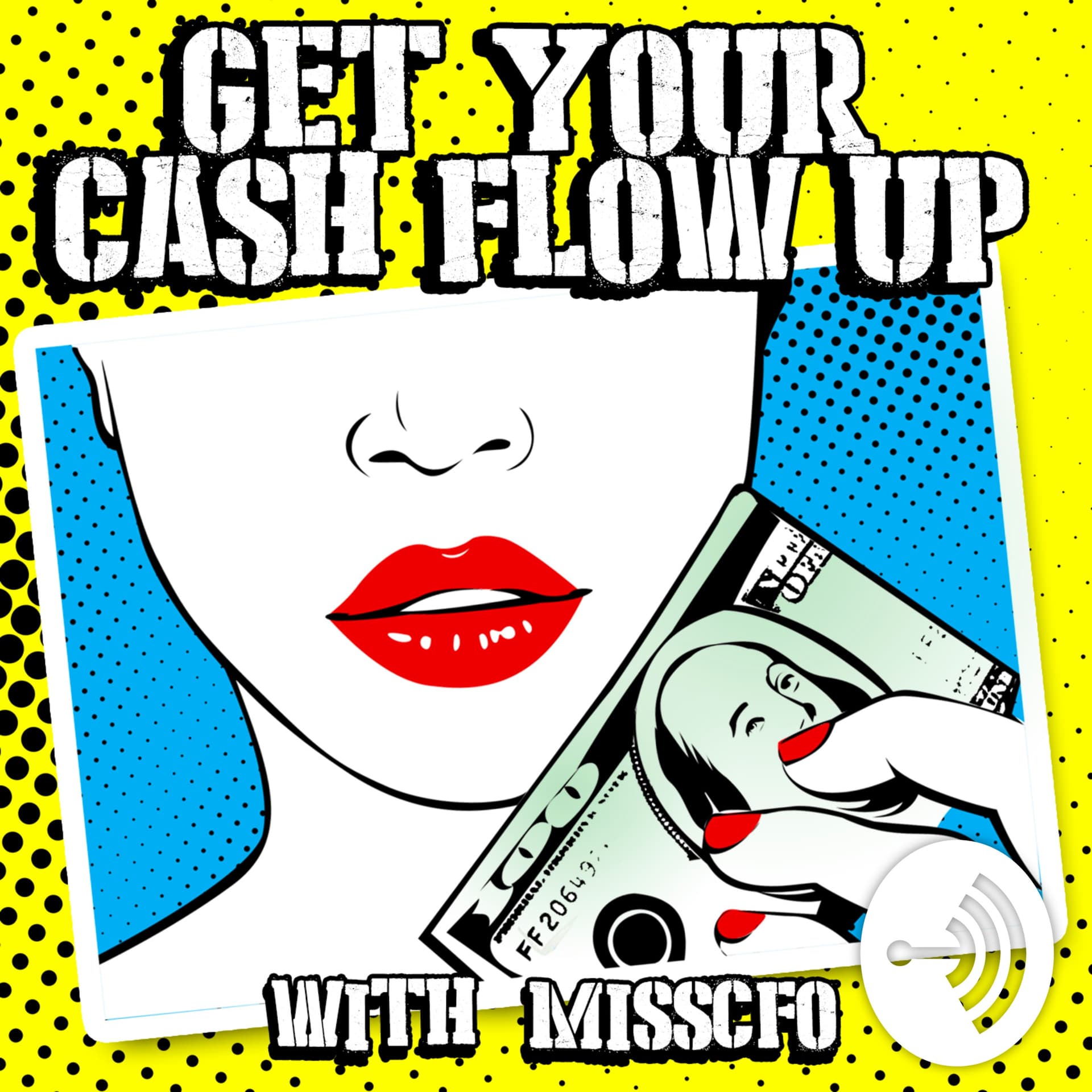 Get Your Cash Flow Up - Podcasts