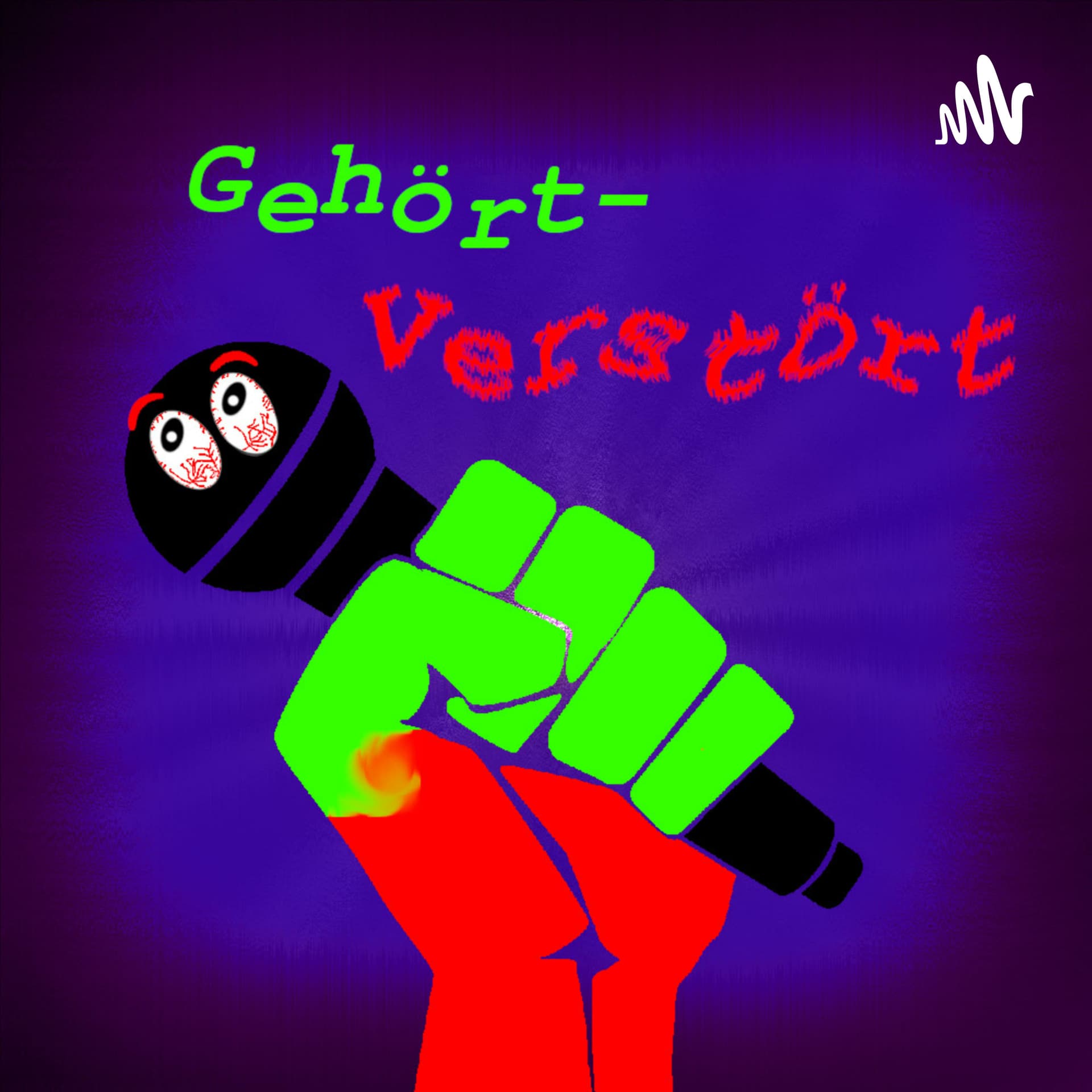 Gehört-Verstört - Podcasts