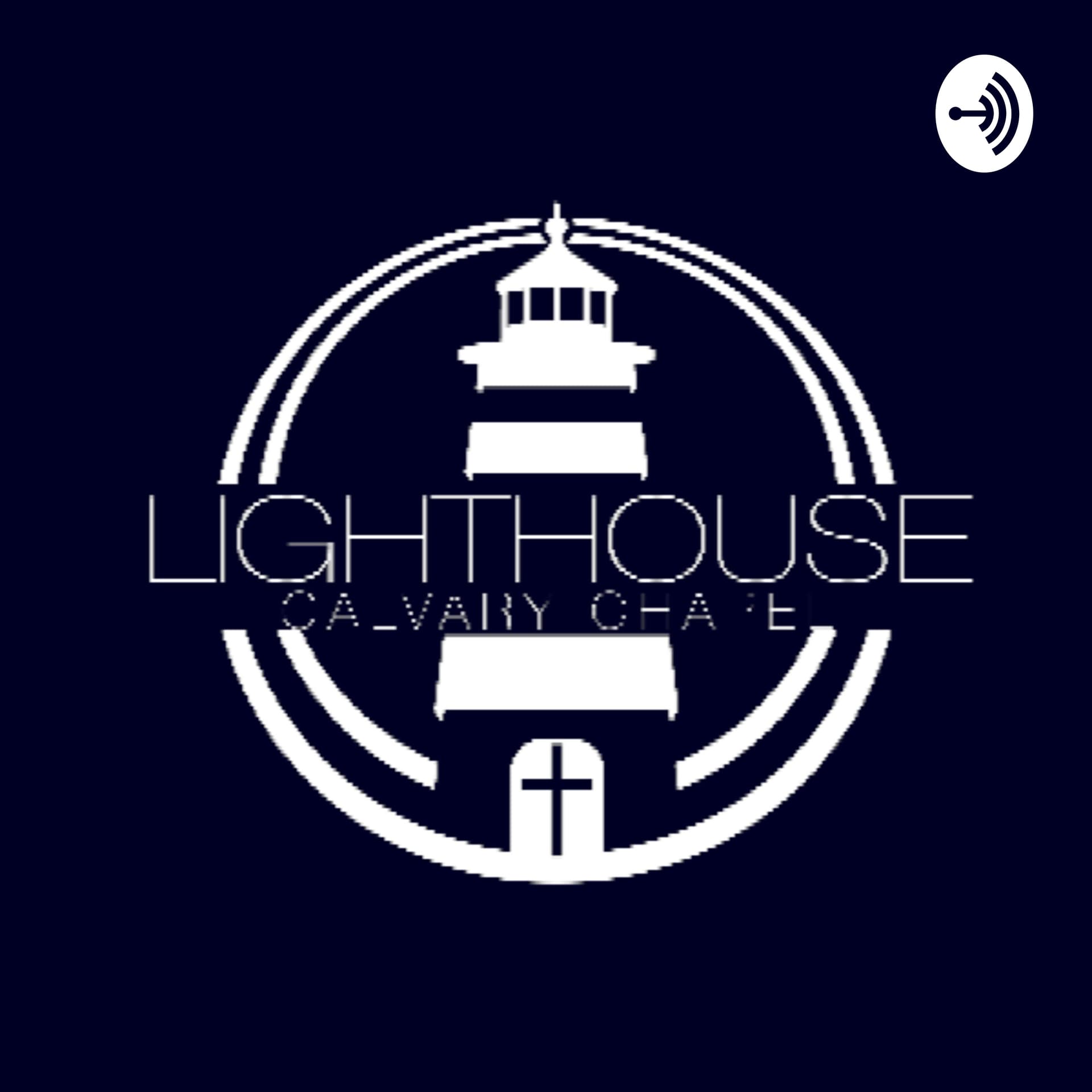 LightHouse Calvary Chapel Manchester, NH - Podcasts