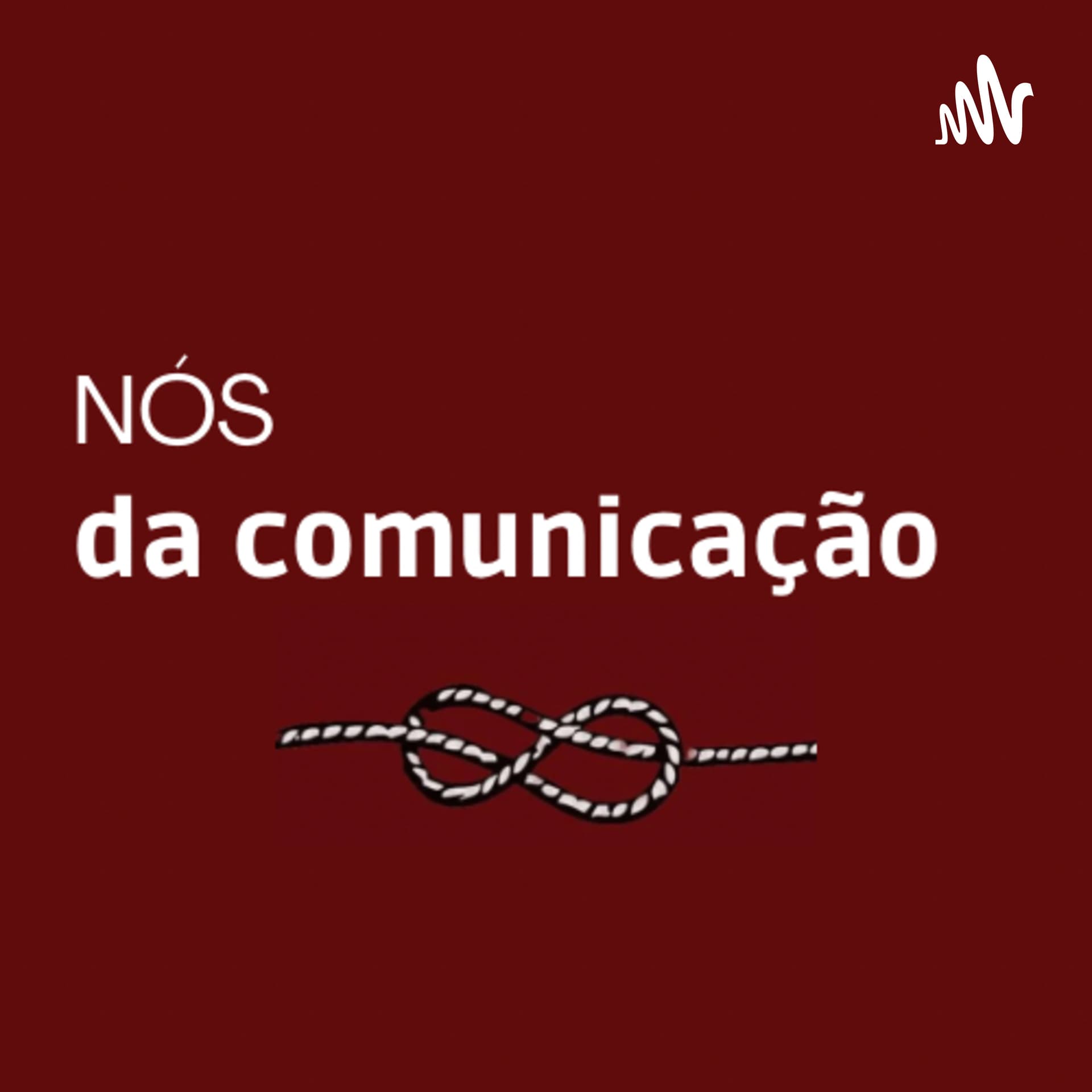 Nós da Comunicação - Podcasts