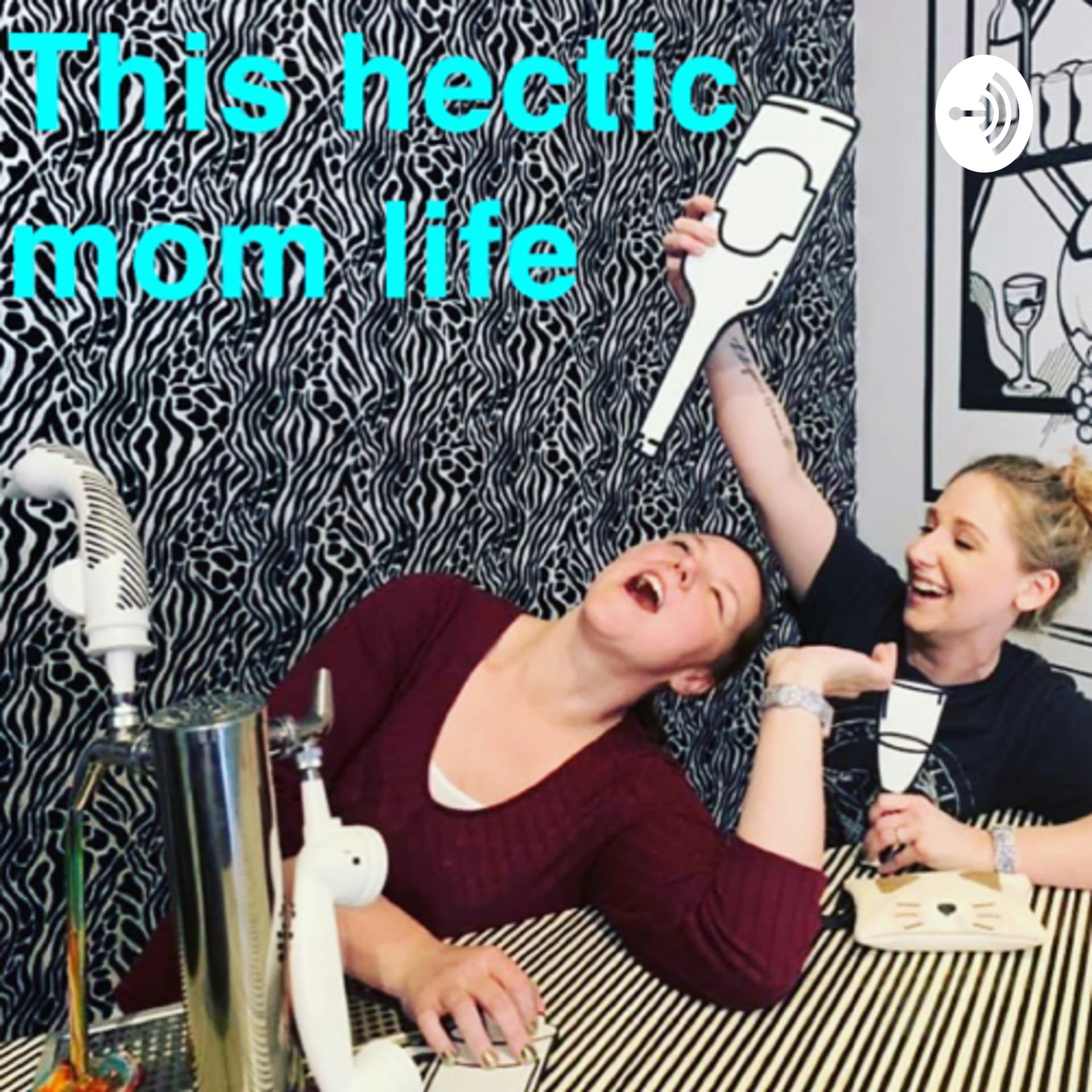 This Hectic Mom Life - Podcasts