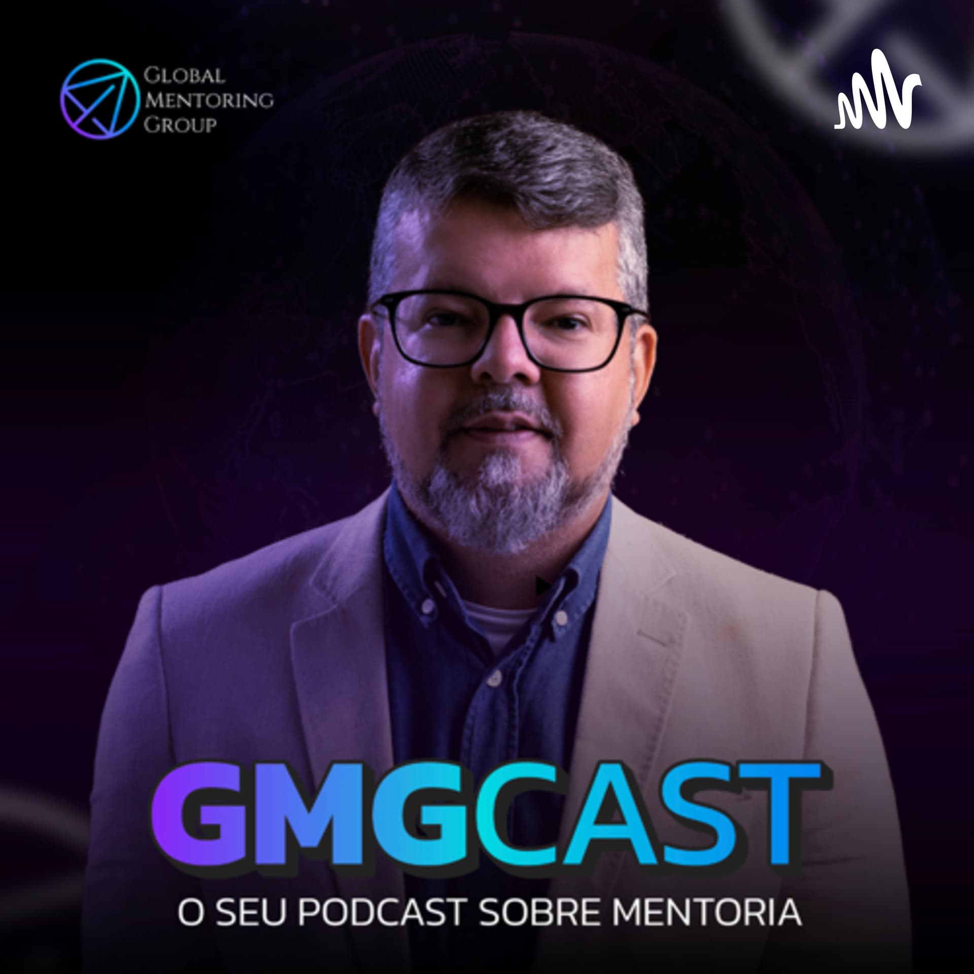 GMGCast o seu podcast sobre mentoria - Podcasts