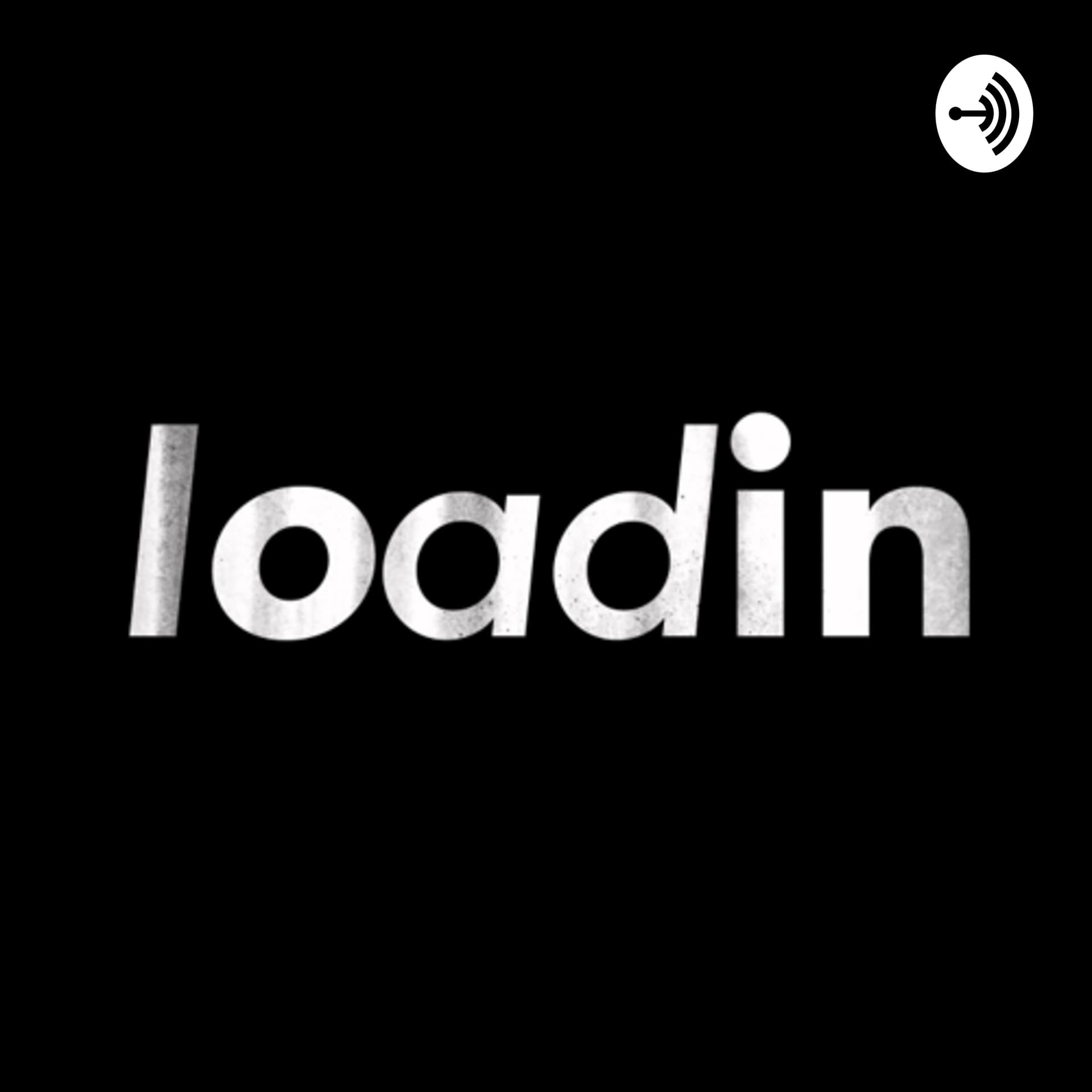 Load In - Podcasts