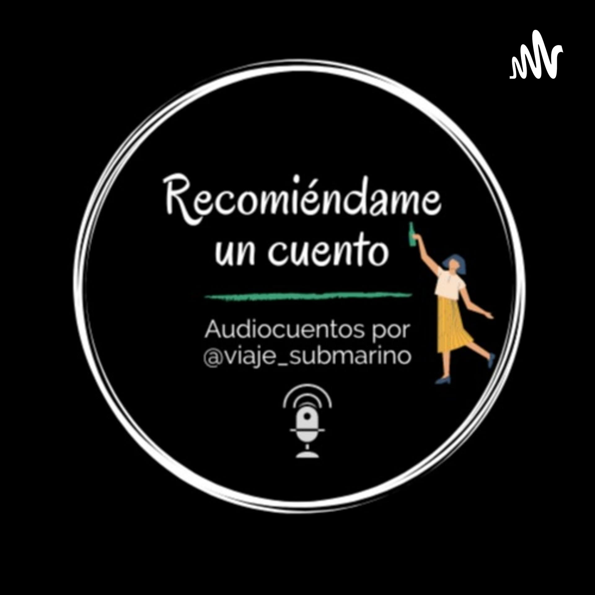 Recomiéndame Un Cuento - Podcasts