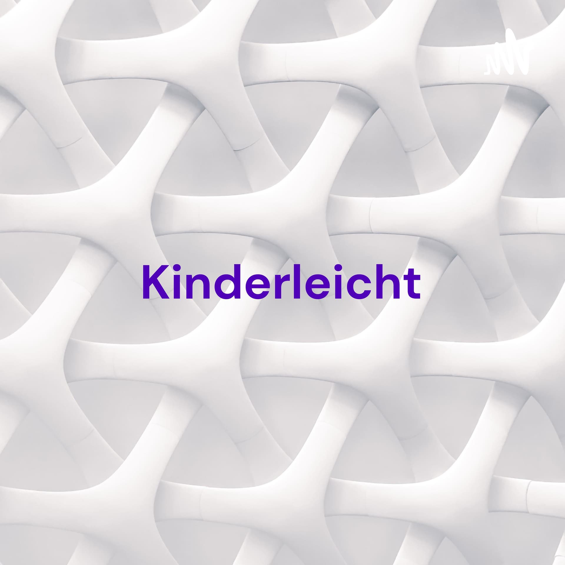 Kinderleicht - Versicherungen - ganz einfach verstehen. - Podcasts